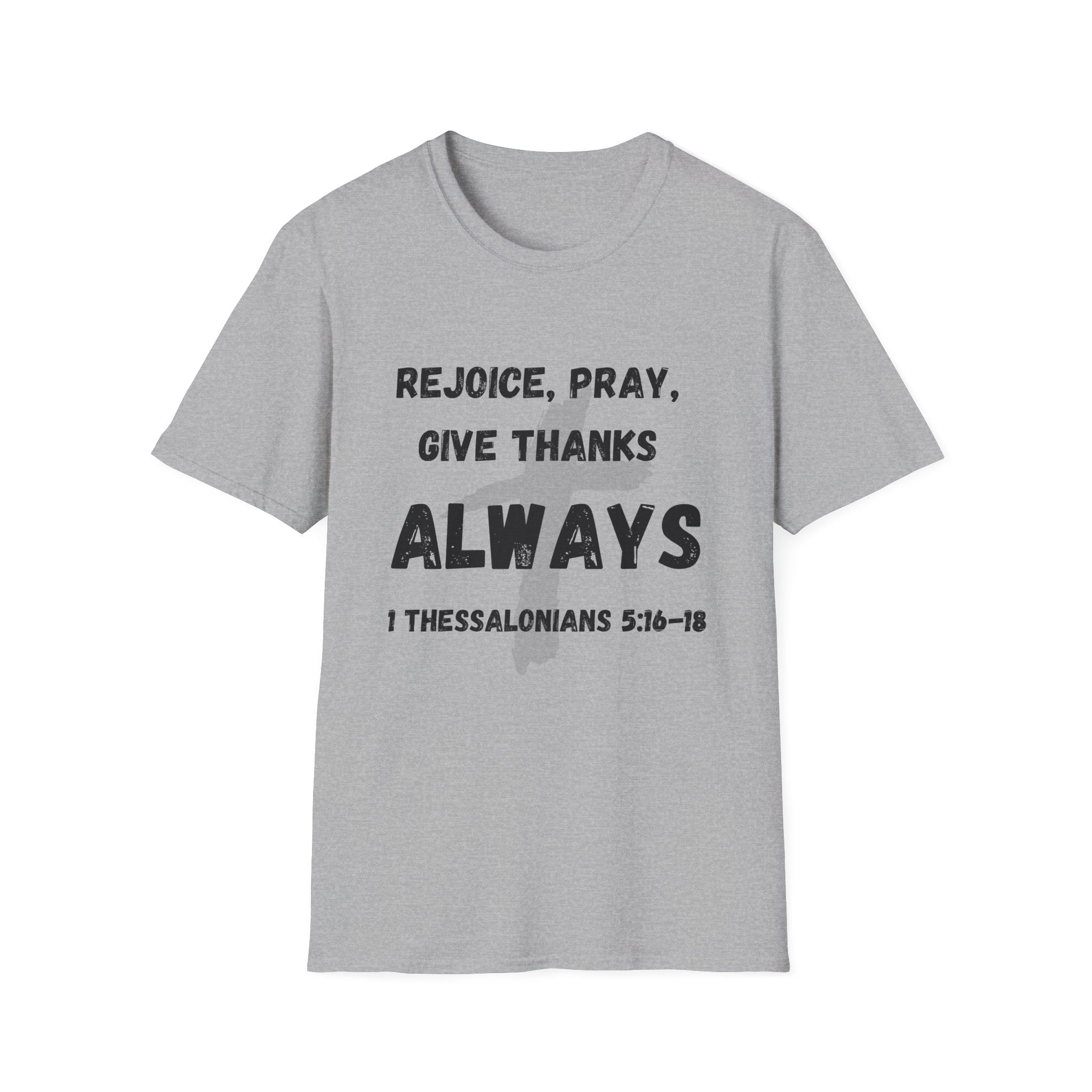Rejoice, Pray, Give Thanks- Always