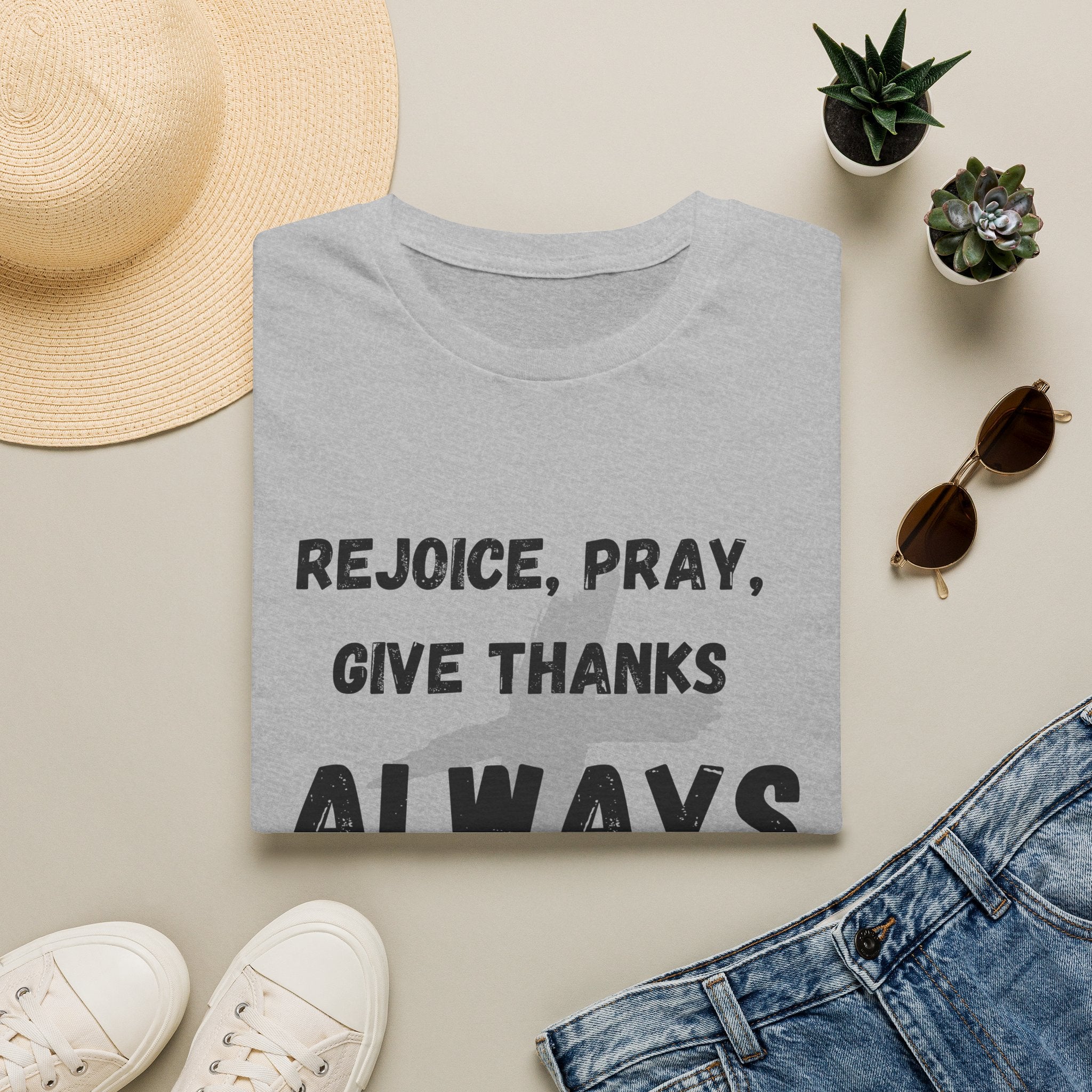 Rejoice, Pray, Give Thanks- Always