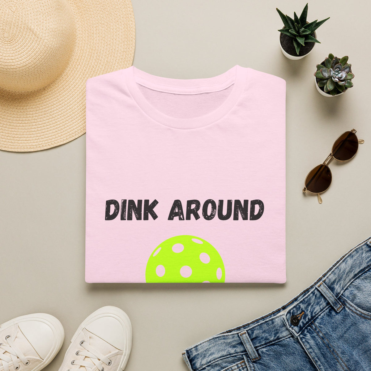 Dink Around & Find Out- Pickleball