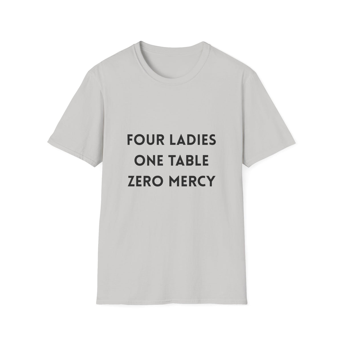 Four Ladies, One Table, Zero Mercy- Mahjong T-Shirt