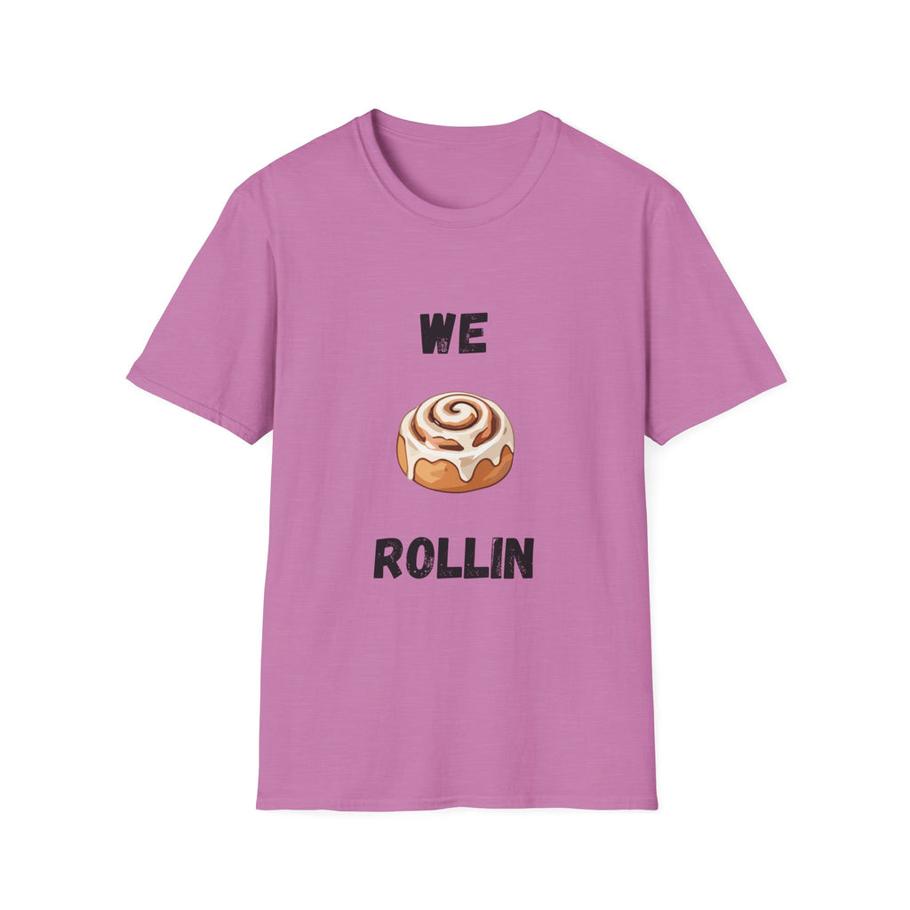 We Rollin- Cinnamon Roll T-Shirt