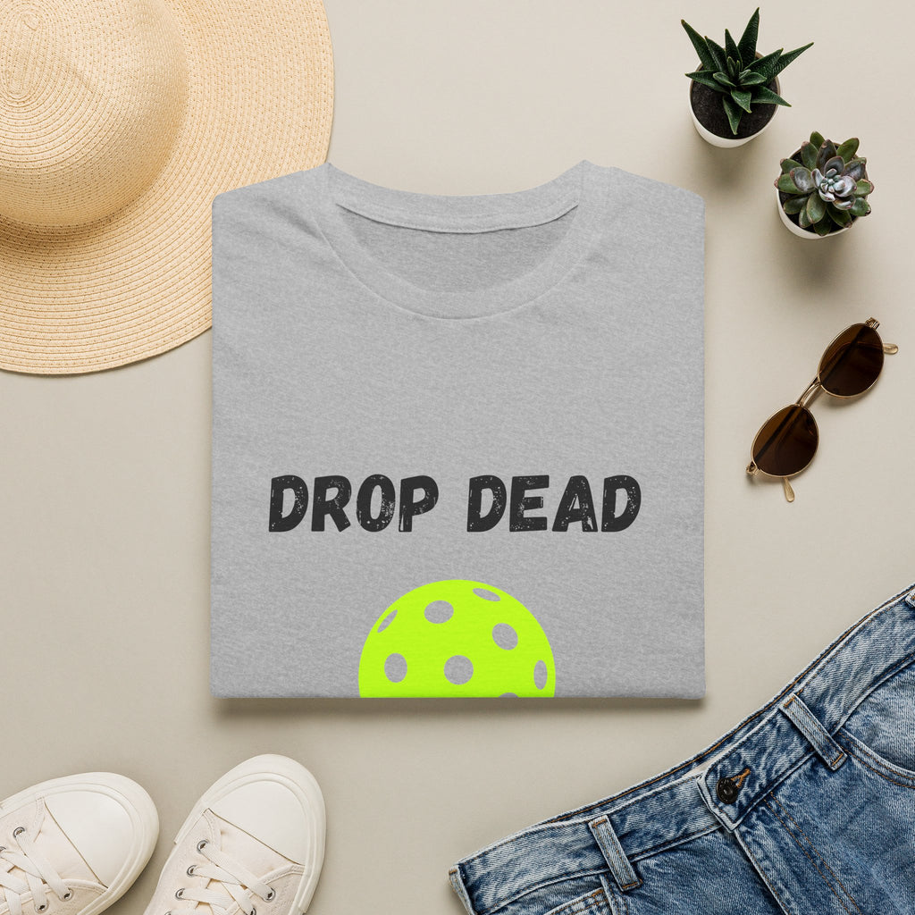 Drop Dead Dinker- Pickleball
