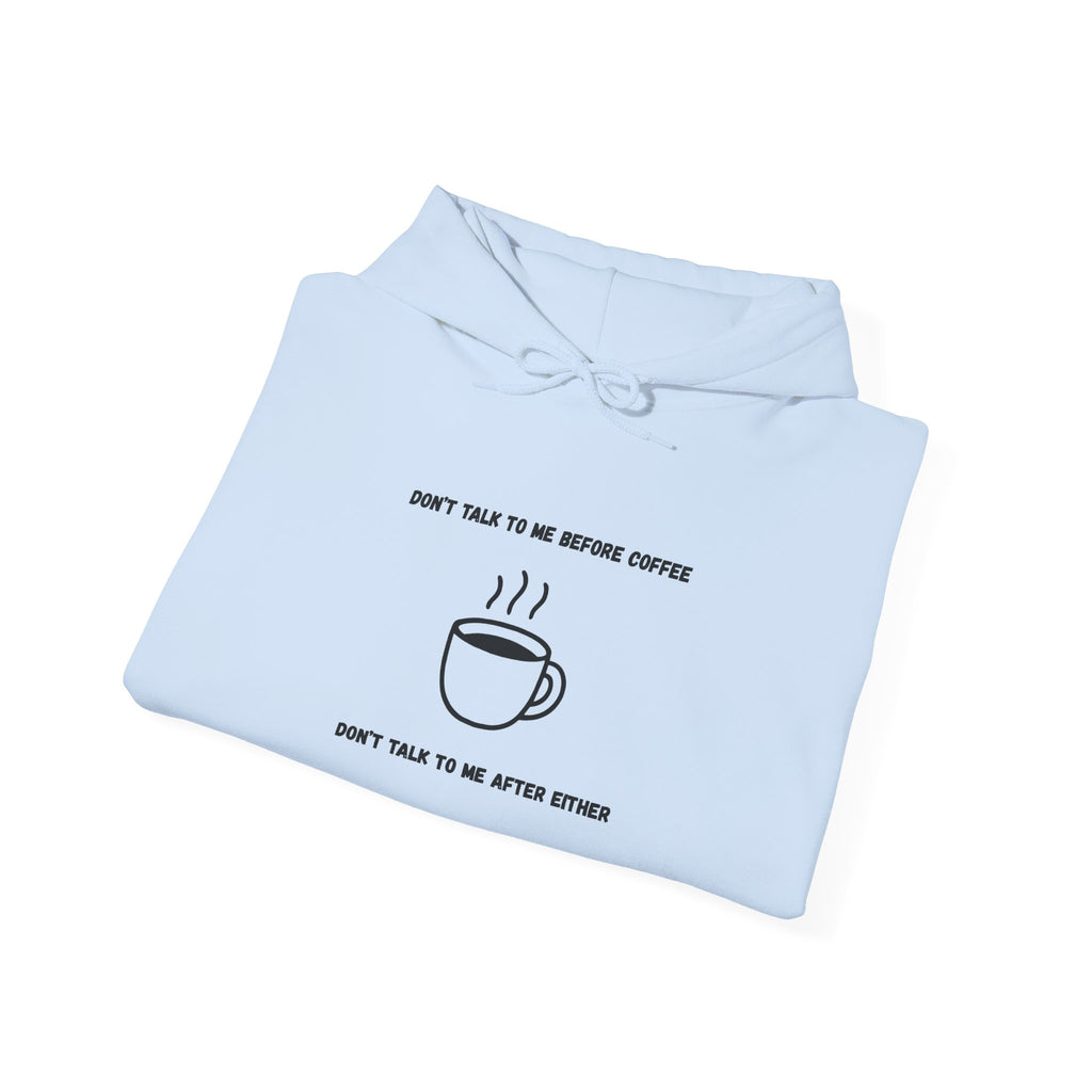 Don't Talk to Me Before Coffee Hoodie