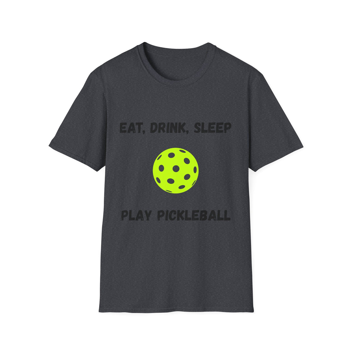 Eat, Drink, Sleep Play Pickleball T-Shirt