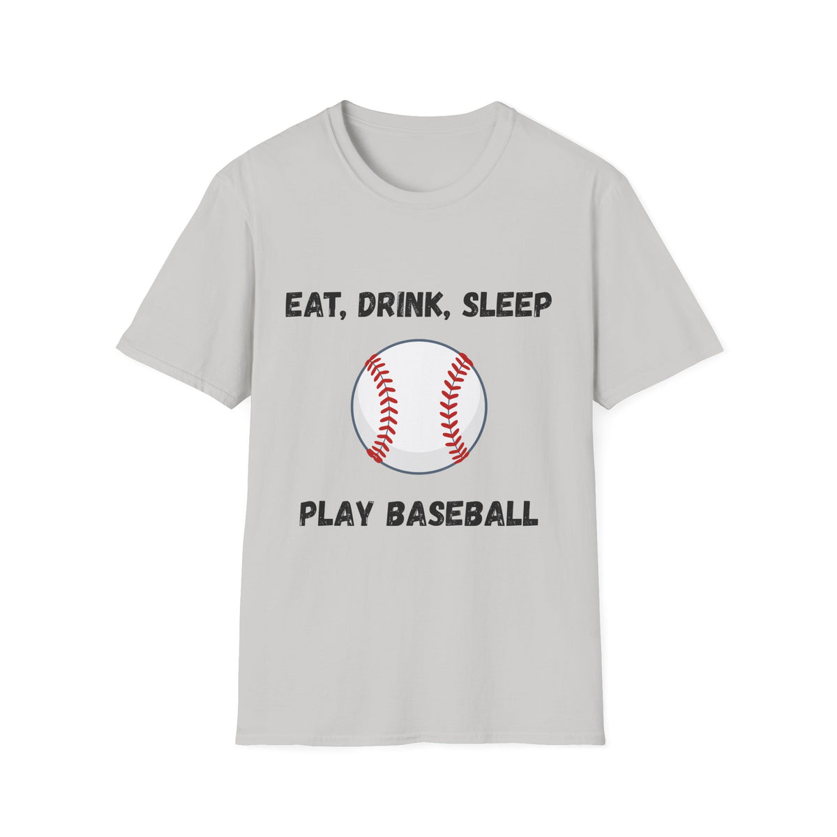 Eat, Drink, Sleep Play Baseball T-Shirt