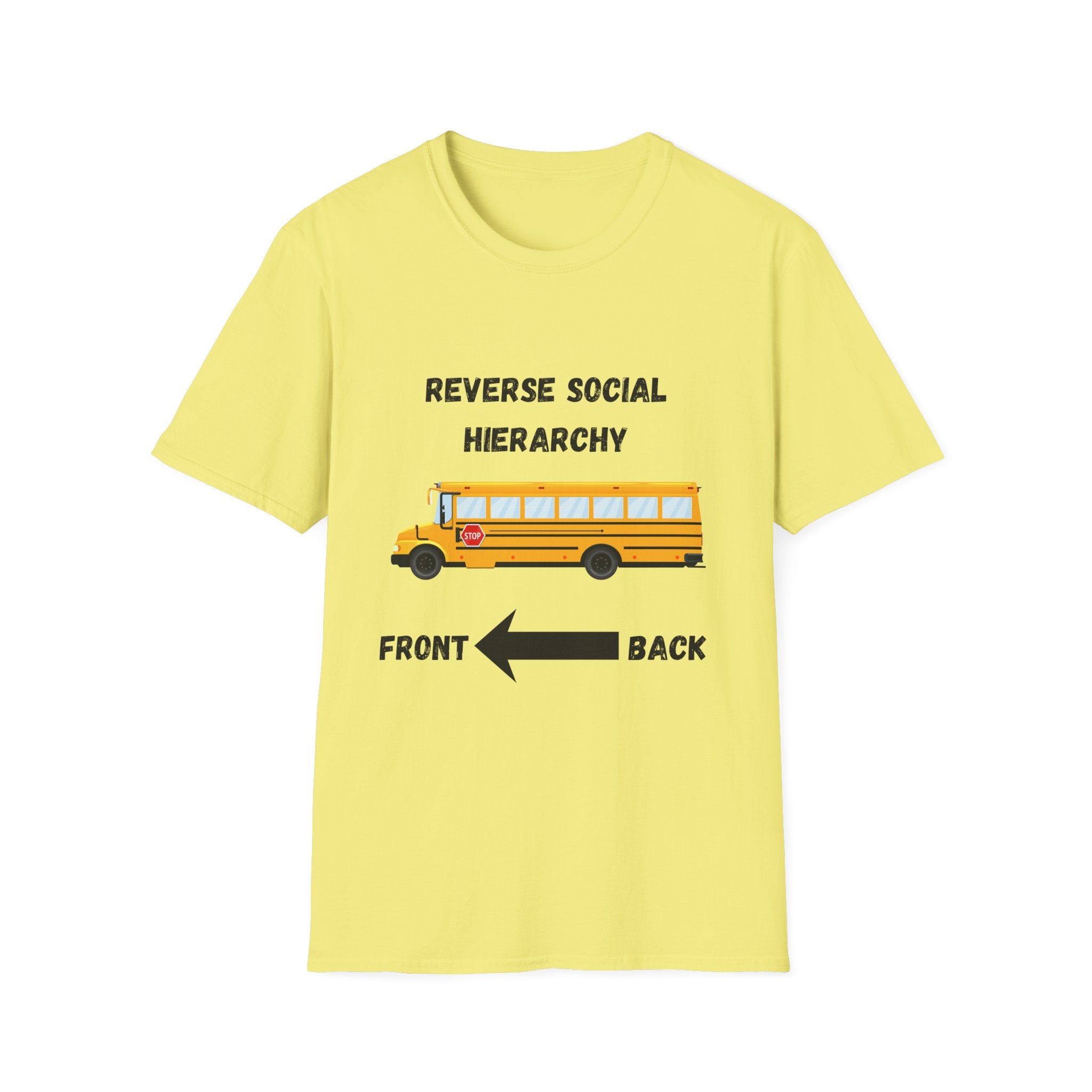 School Bus- Reverse Social Hierarchy