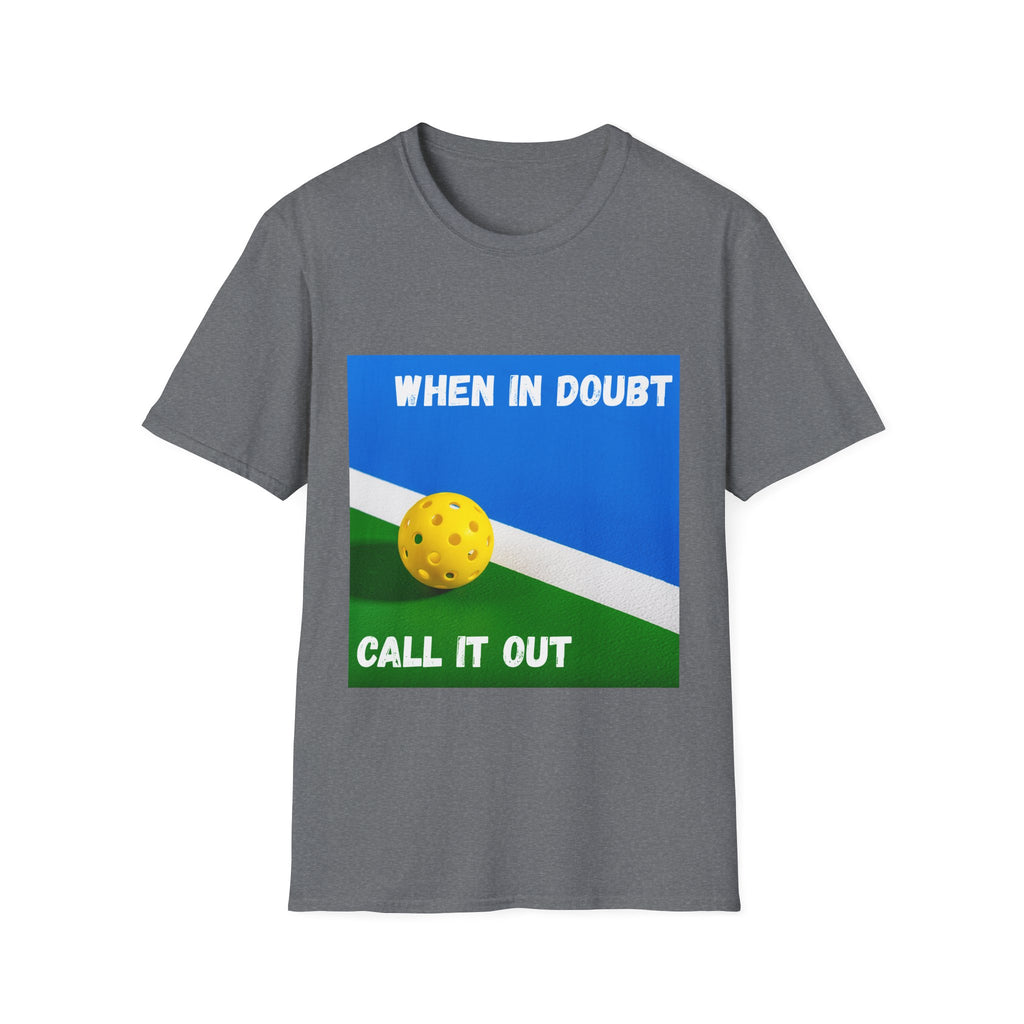 When in Doubt, Call it Out- Pickleball