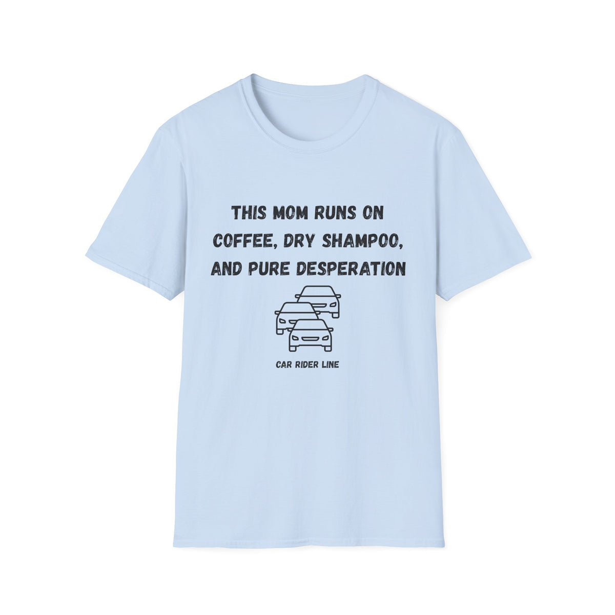 This Mom Runs On- Car Rider Line