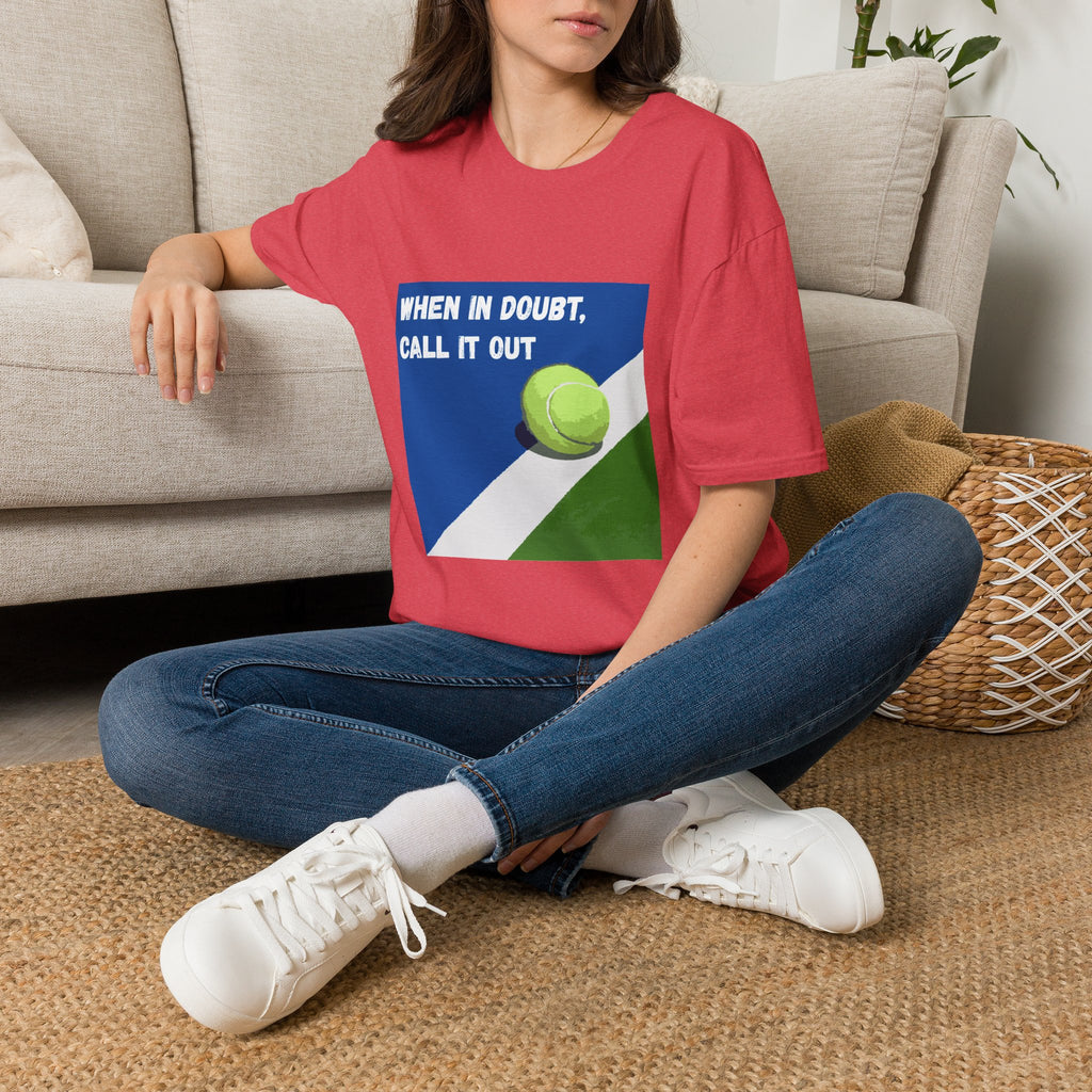 When in Doubt, Call it Out- Tennis