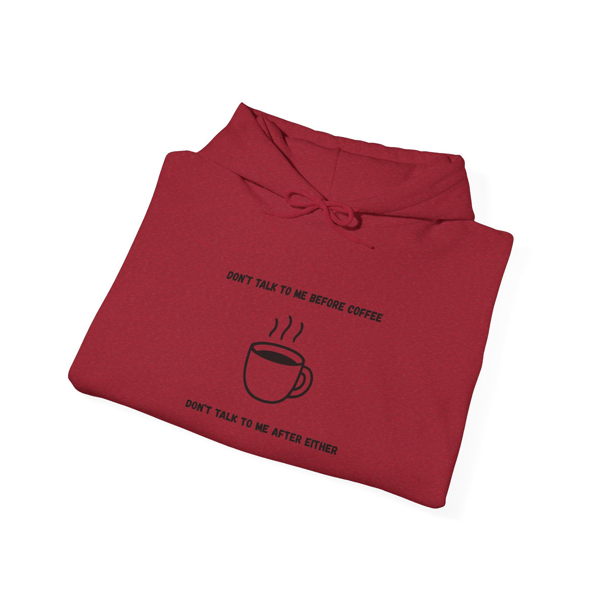 Don't Talk to Me Before Coffee Hoodie