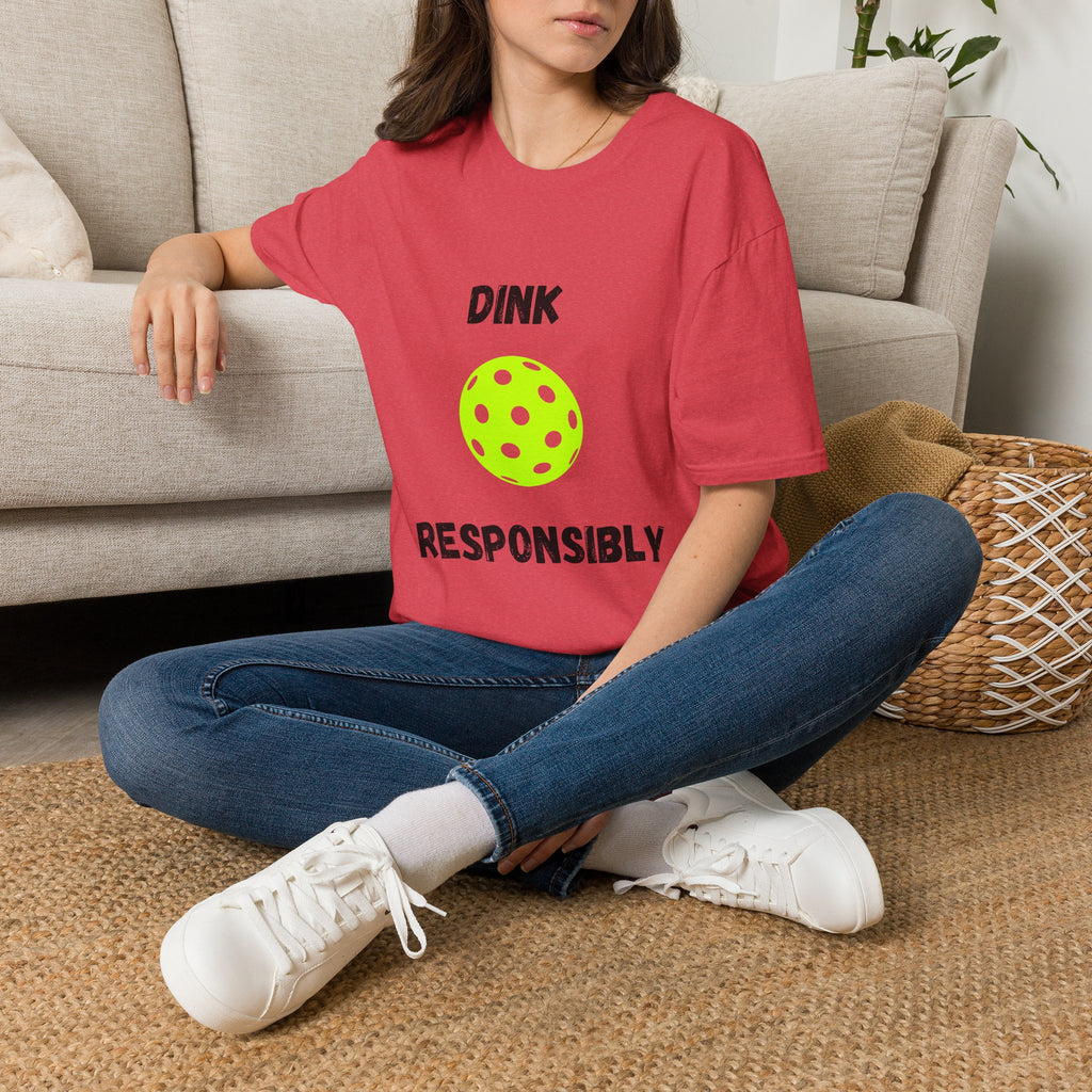 Dink Responsibly- Pickleball