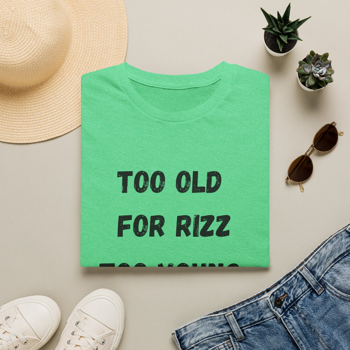 Too Old For Rizz, Too Young For Medicare T-Shirt