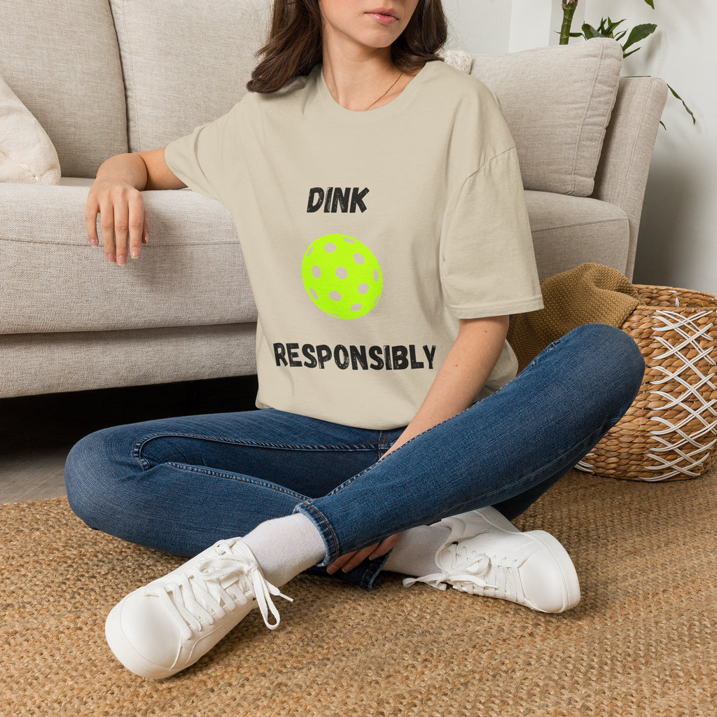 Dink Responsibly- Pickleball