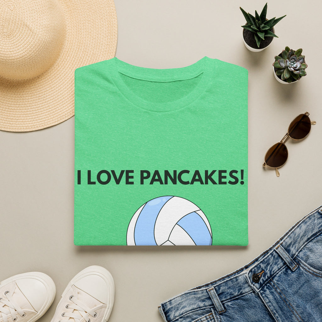 I Love Pancakes- Volleyball