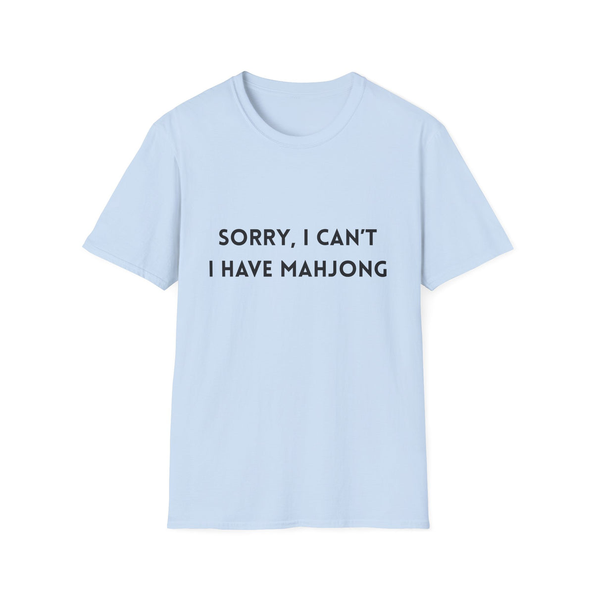Sorry, I Can't. I Have Mahjong T-Shirt