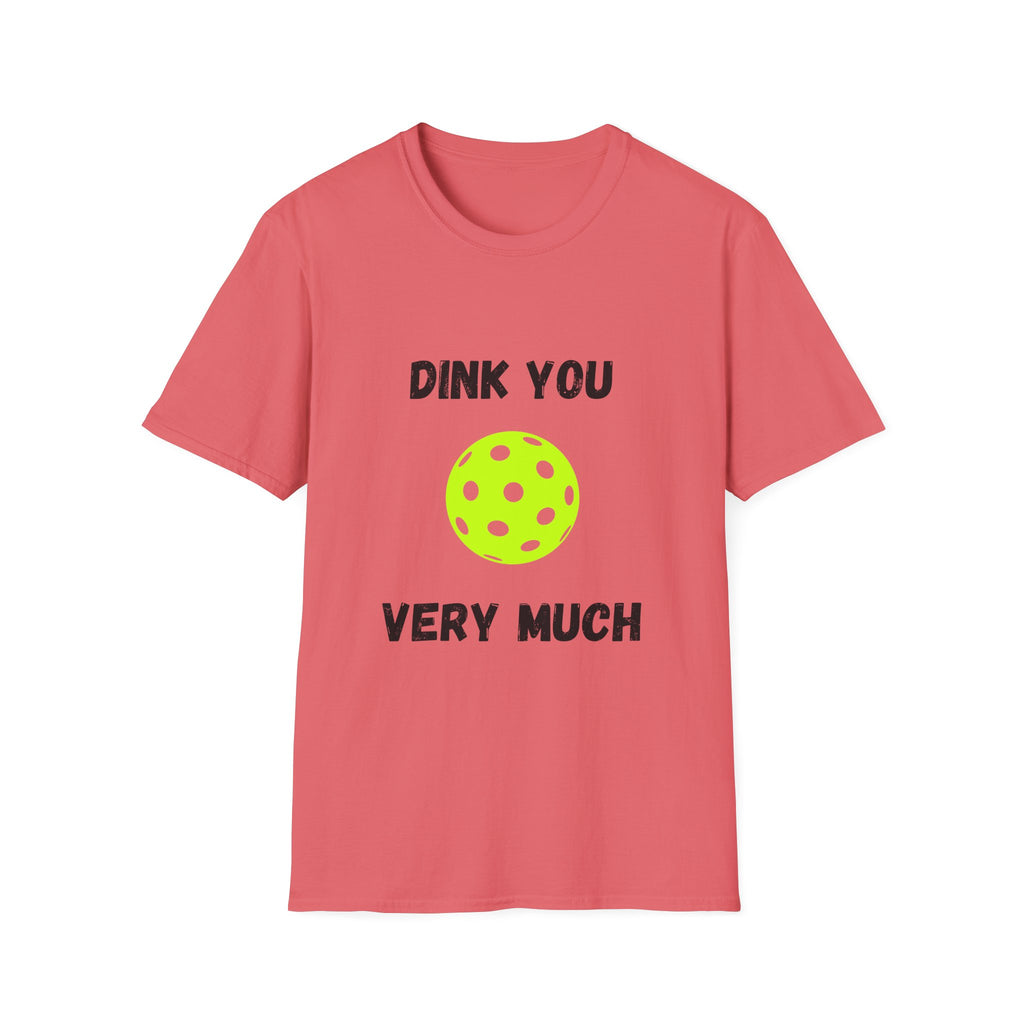 Dink You Very Much- Pickleball T-Shirt