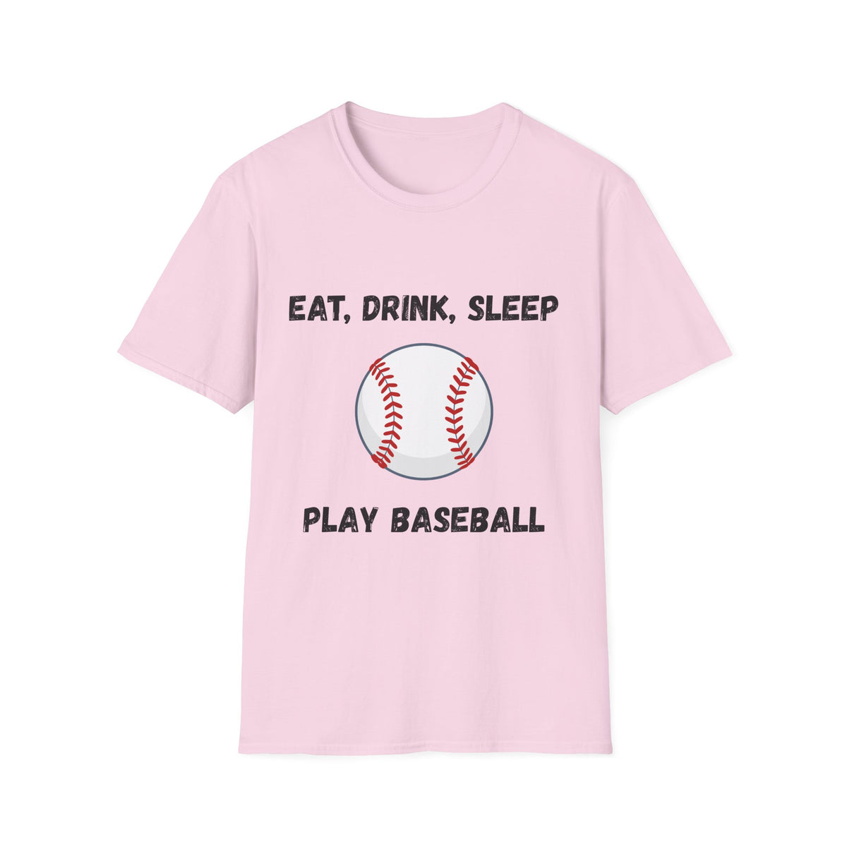 Eat, Drink, Sleep Play Baseball T-Shirt