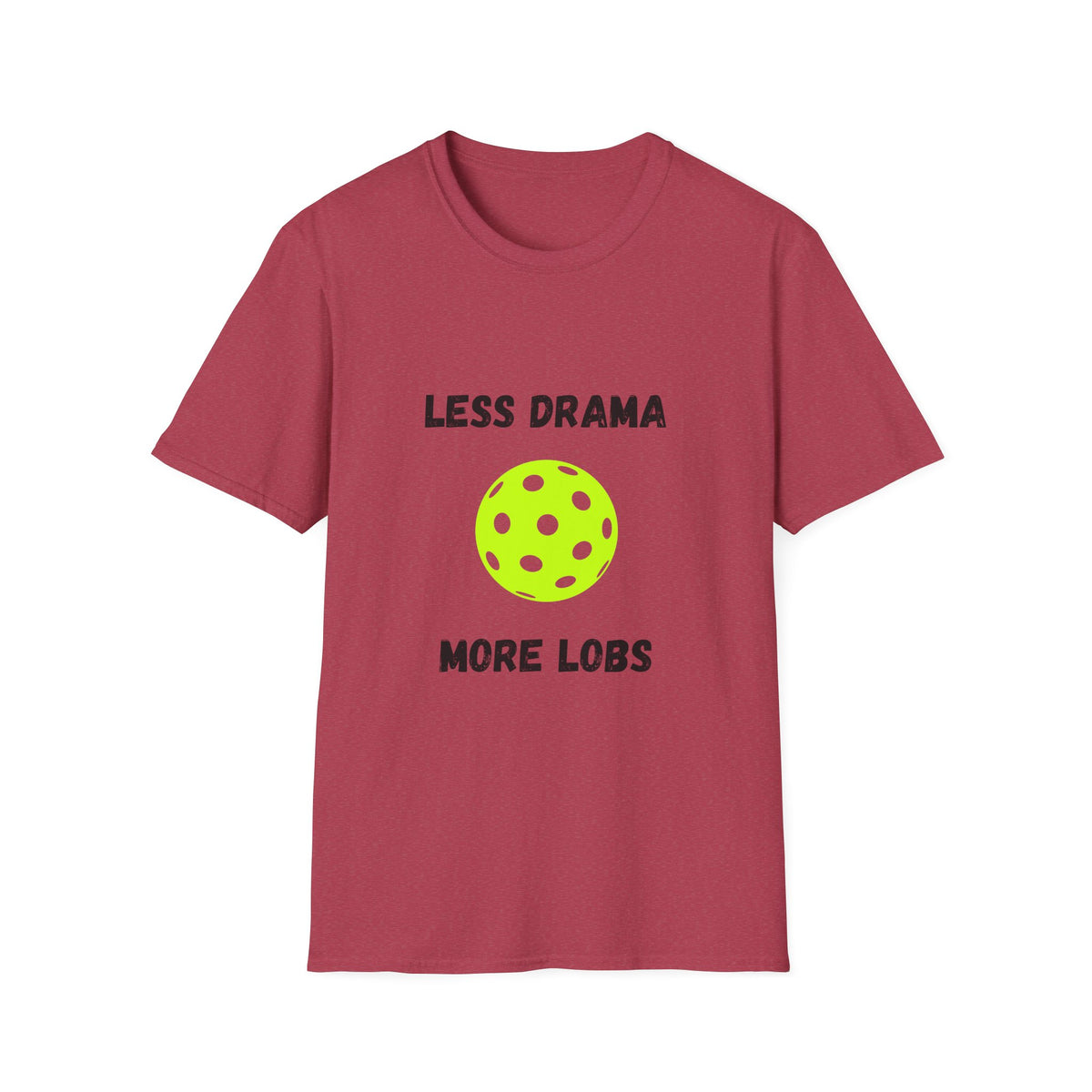 Less Drama, More Lobs- Pickleball