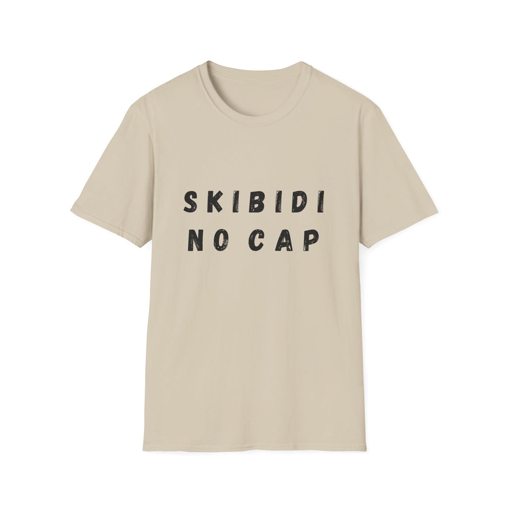 Skibidi, No Cap T-Shirt