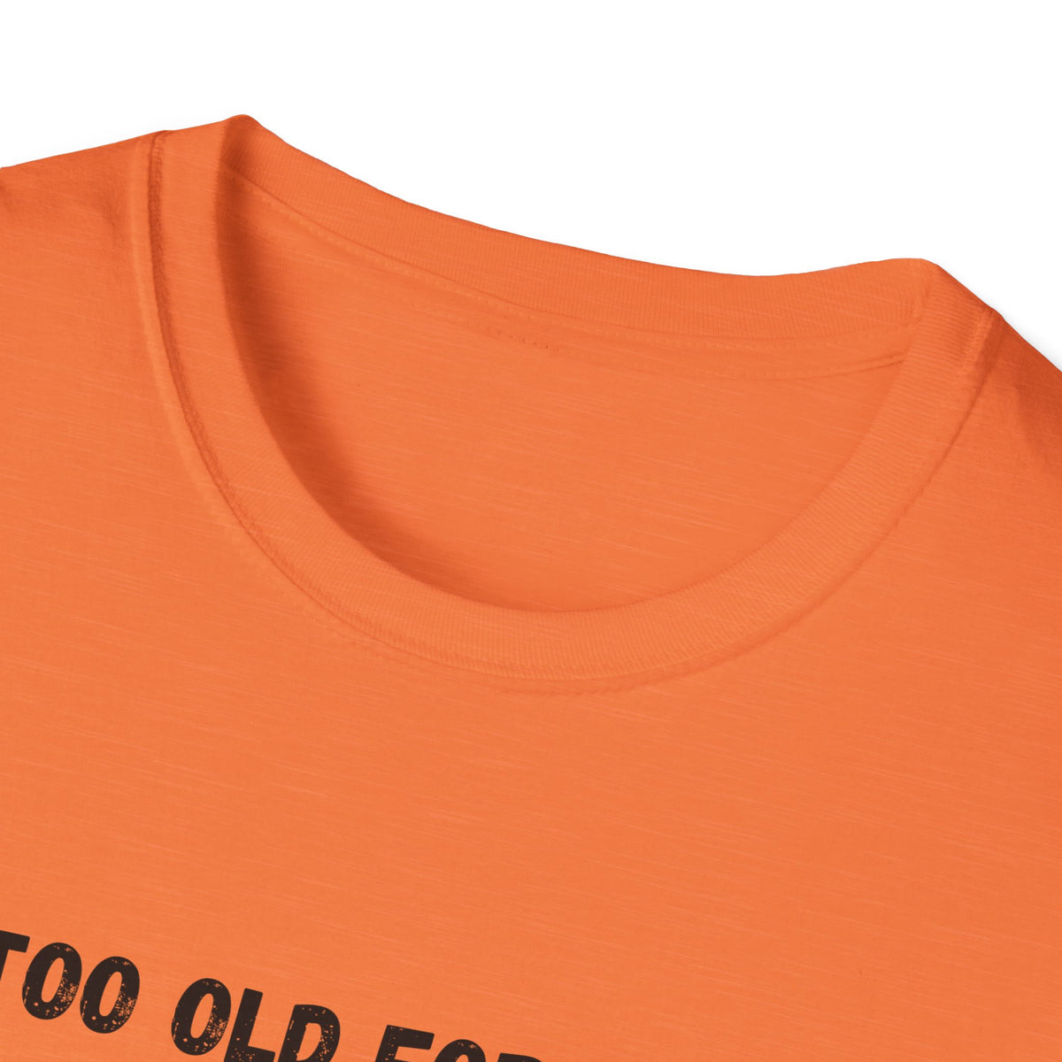 Too Old for Rizz, Too Young for Medicare T-Shirt