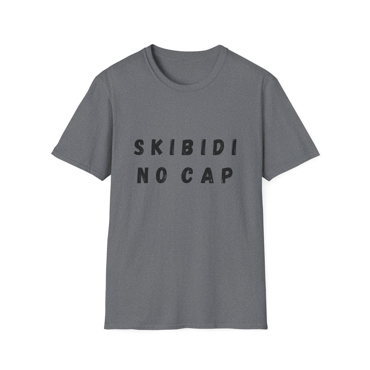 Skibidi, No Cap T-Shirt