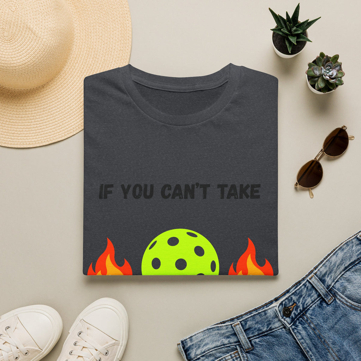 If You Can't Take the Heat, Get Out the Kitchen Pickleball T-Shirt