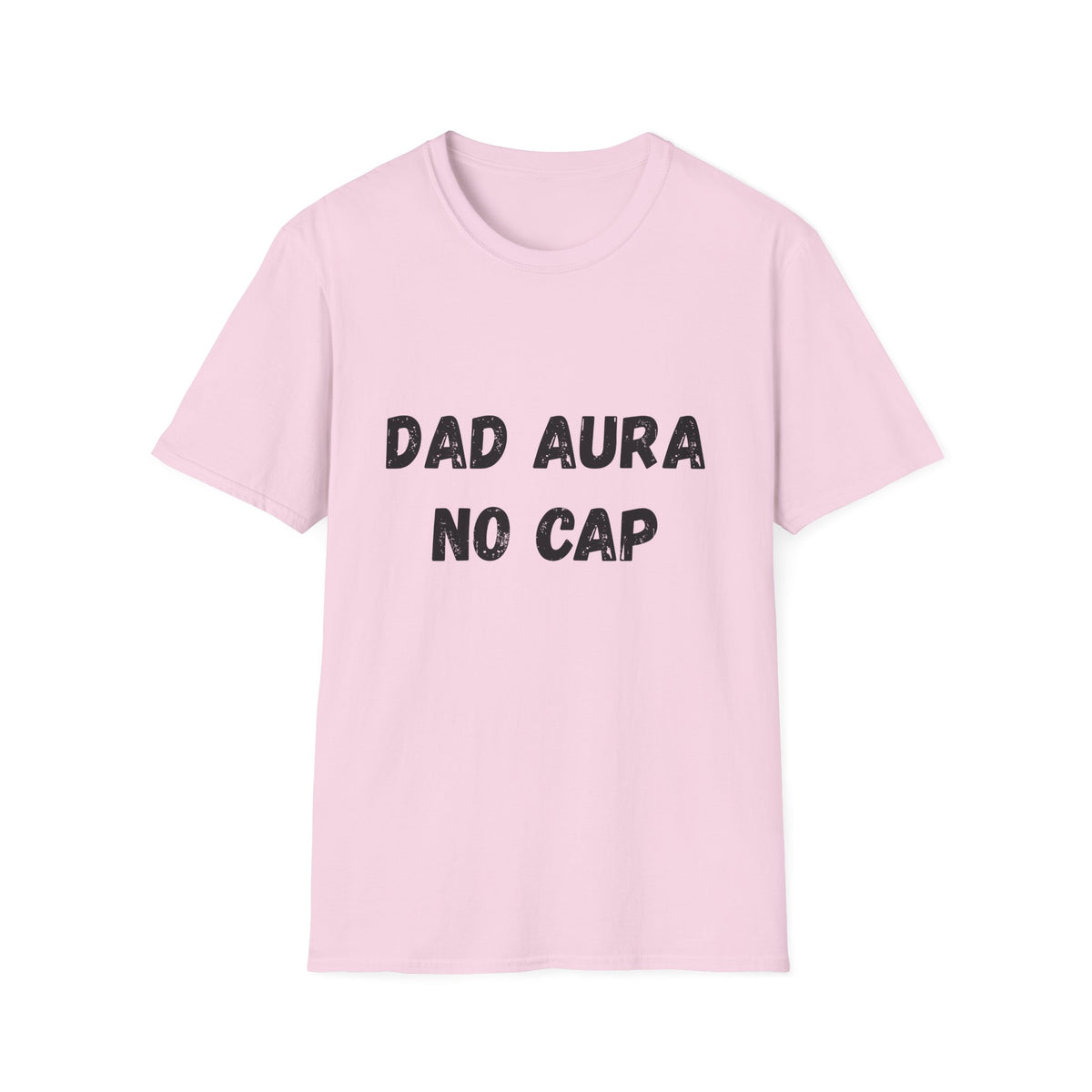 Dad Aura, No Cap T-Shirt