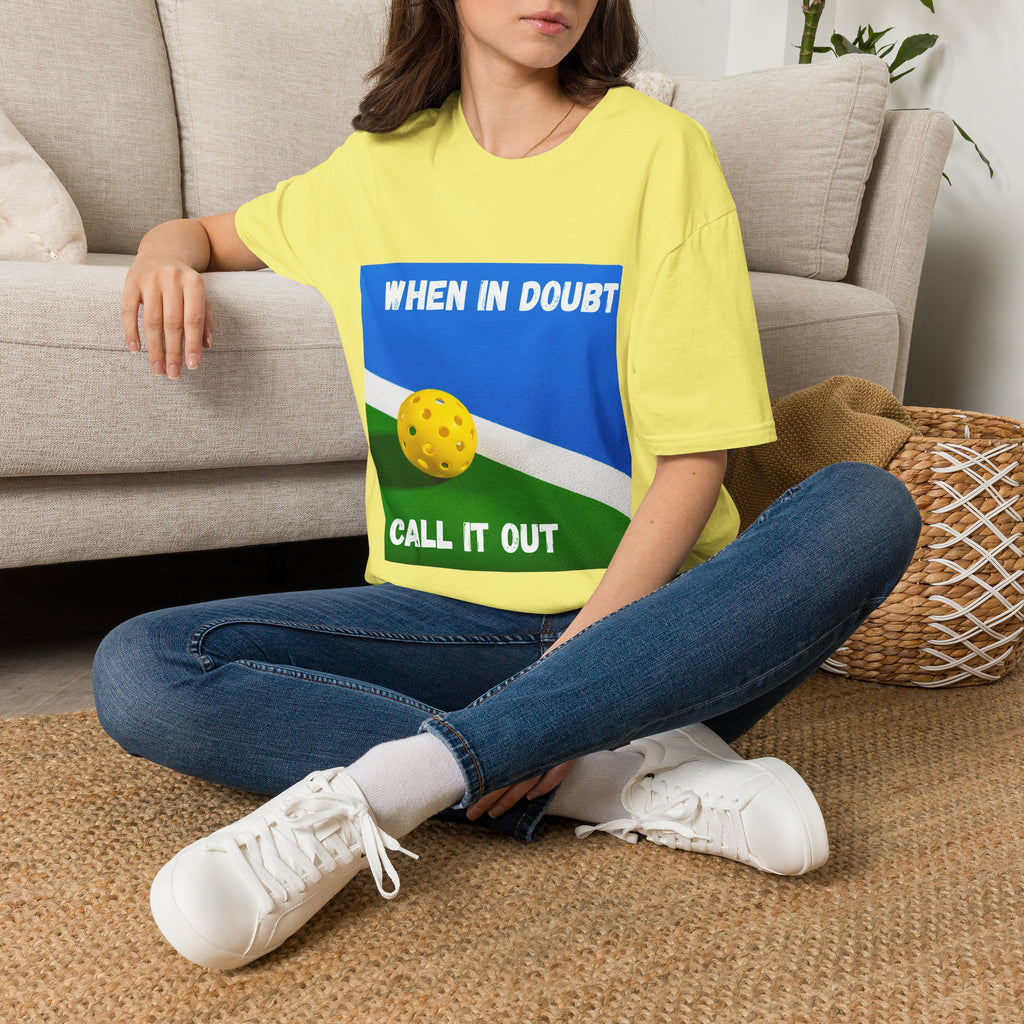 When in Doubt, Call it Out- Pickleball