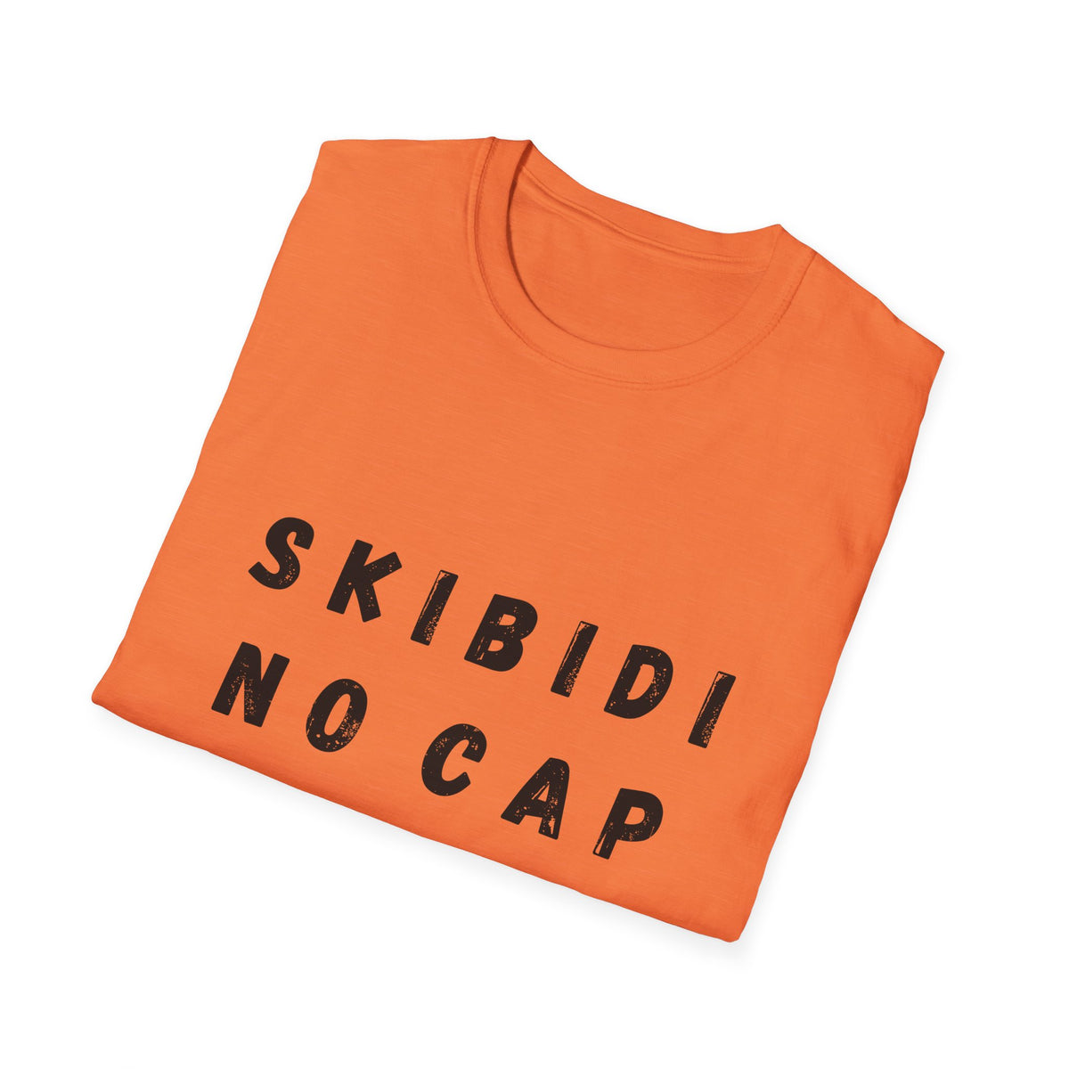 Skibidi, No Cap T-Shirt
