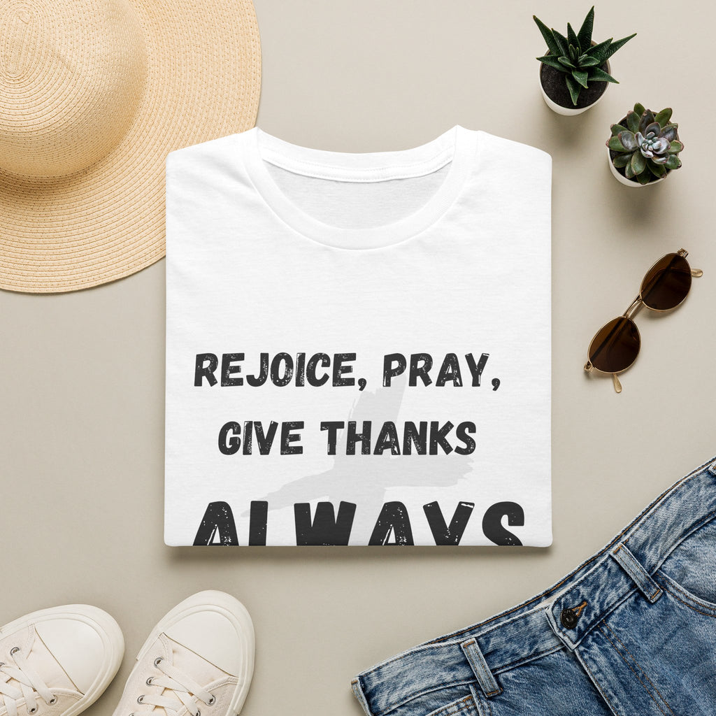 Rejoice, Pray, Give Thanks- Always
