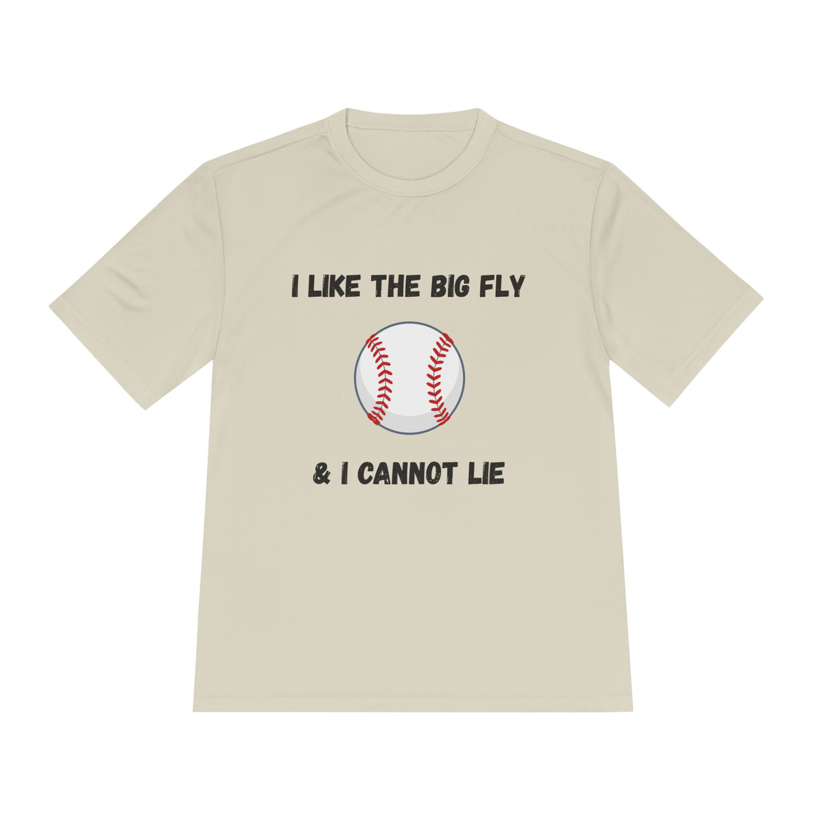 I Like the Big Fly & I Cannot Lie- Baseball
