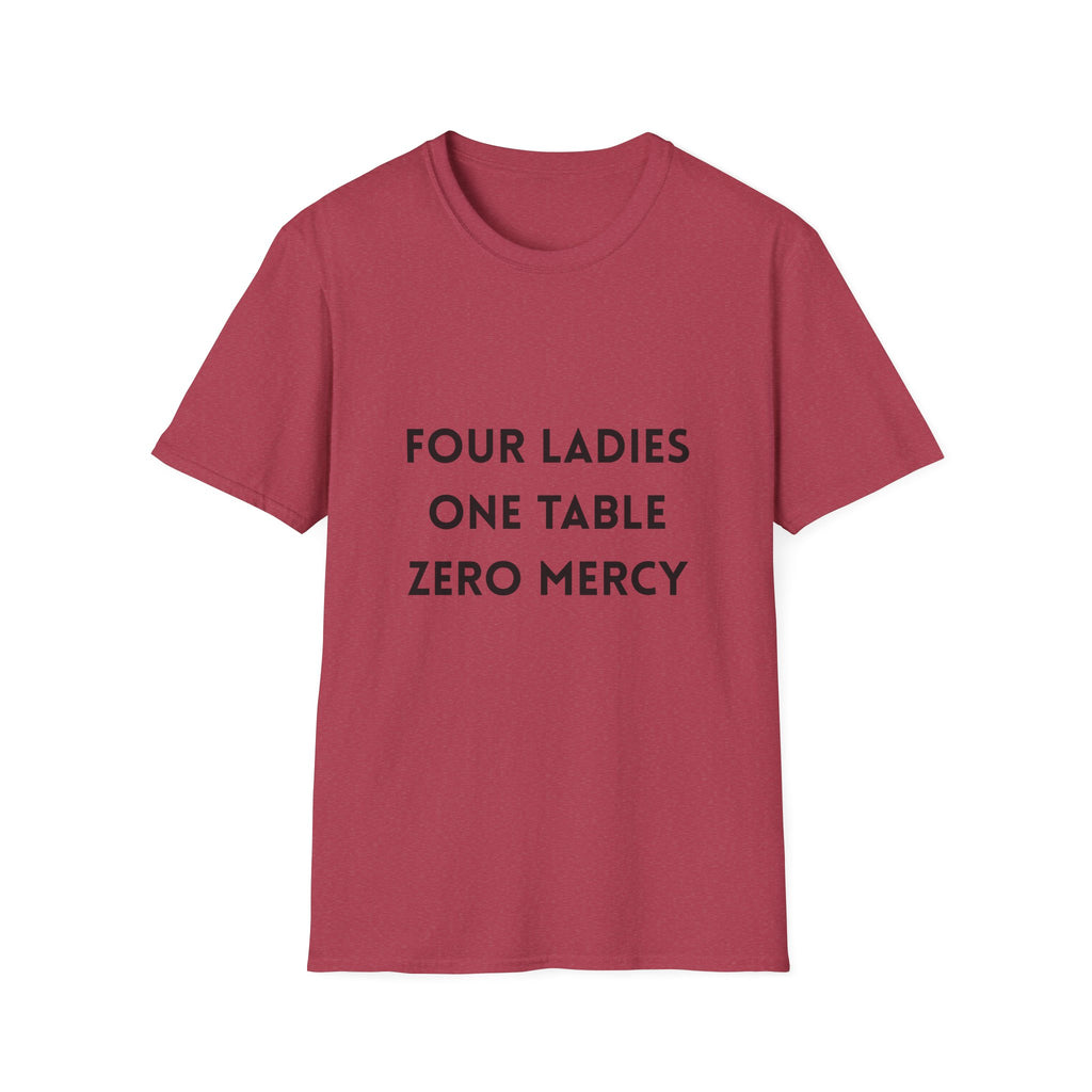 Four Ladies, One Table, Zero Mercy- Mahjong T-Shirt