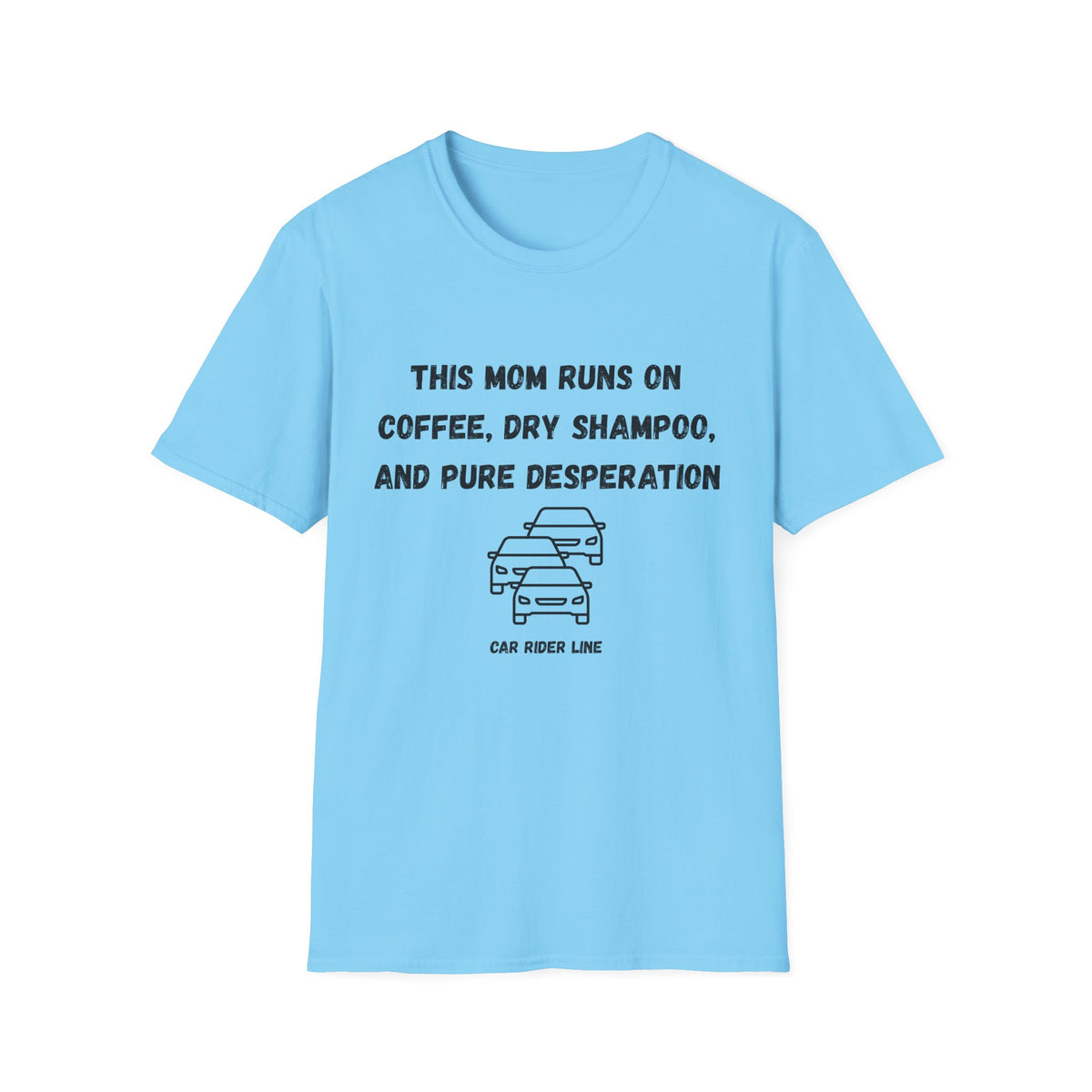 This Mom Runs On- Car Rider Line