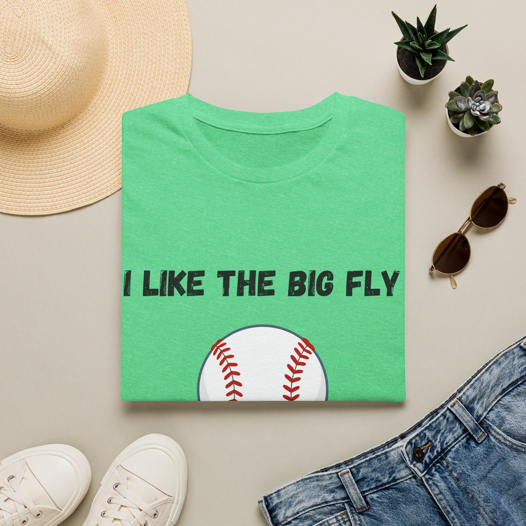 I Like the Big Fly & I Cannot Lie- Baseball