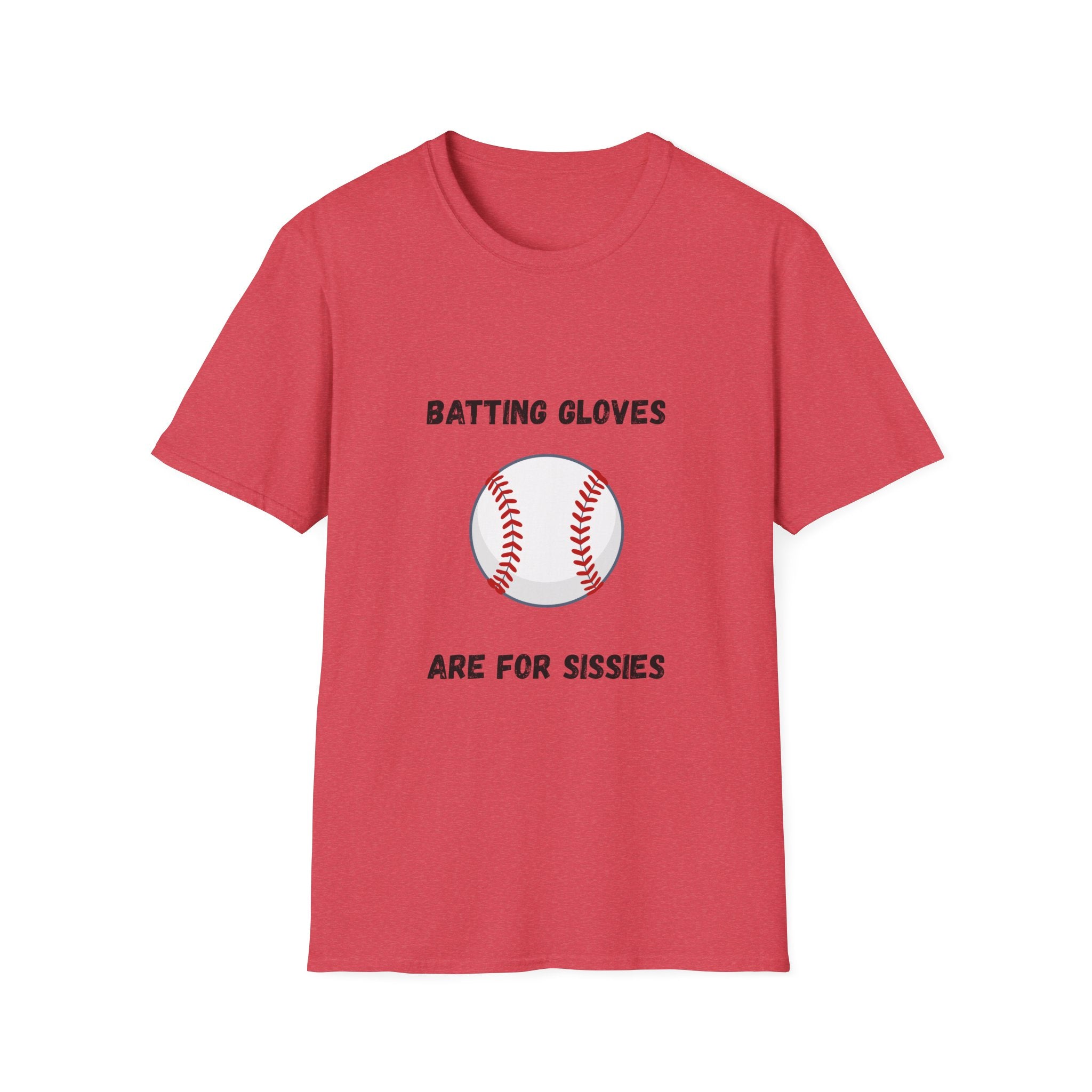 Batting Gloves Are For Sissies