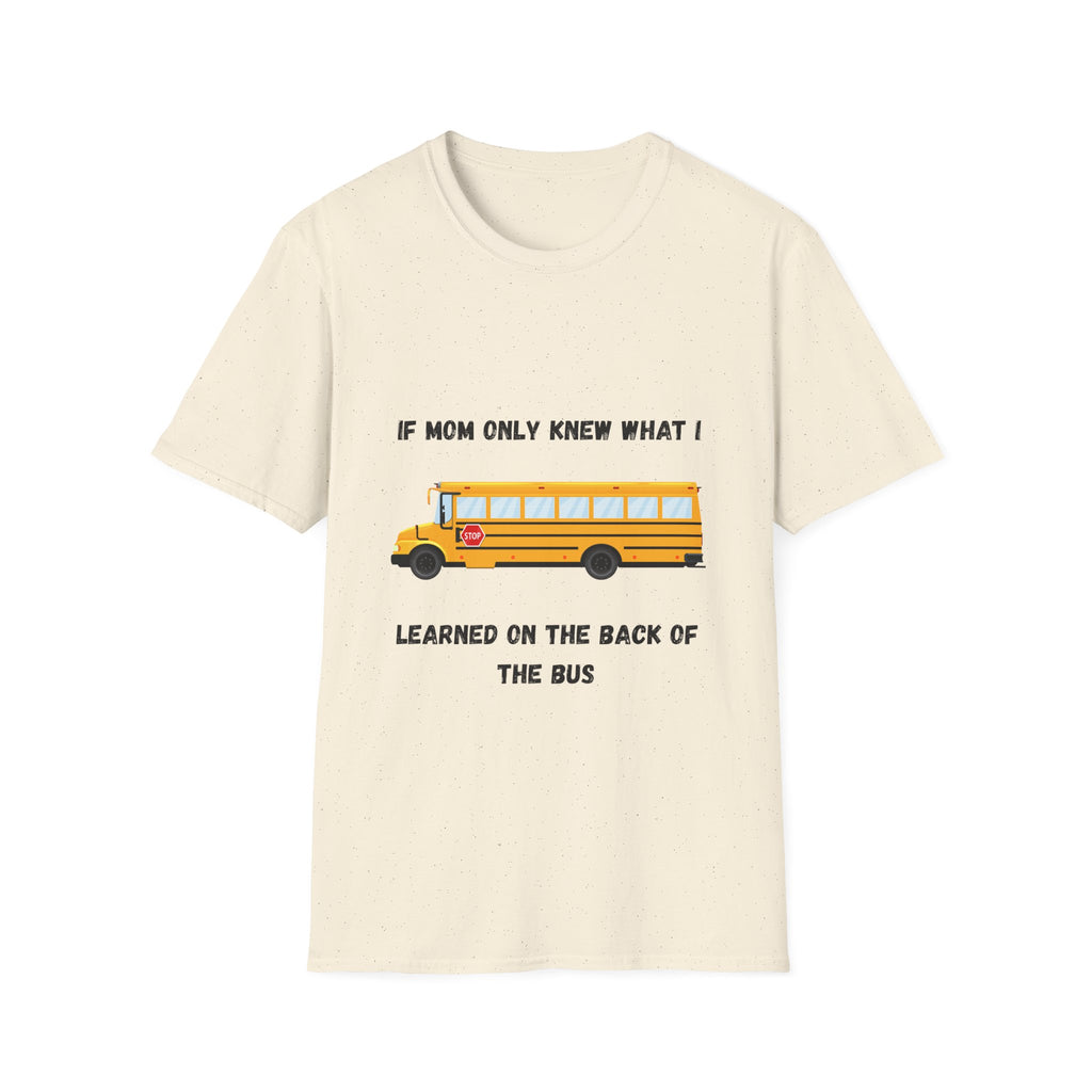 School Bus- If Mom Only Knew