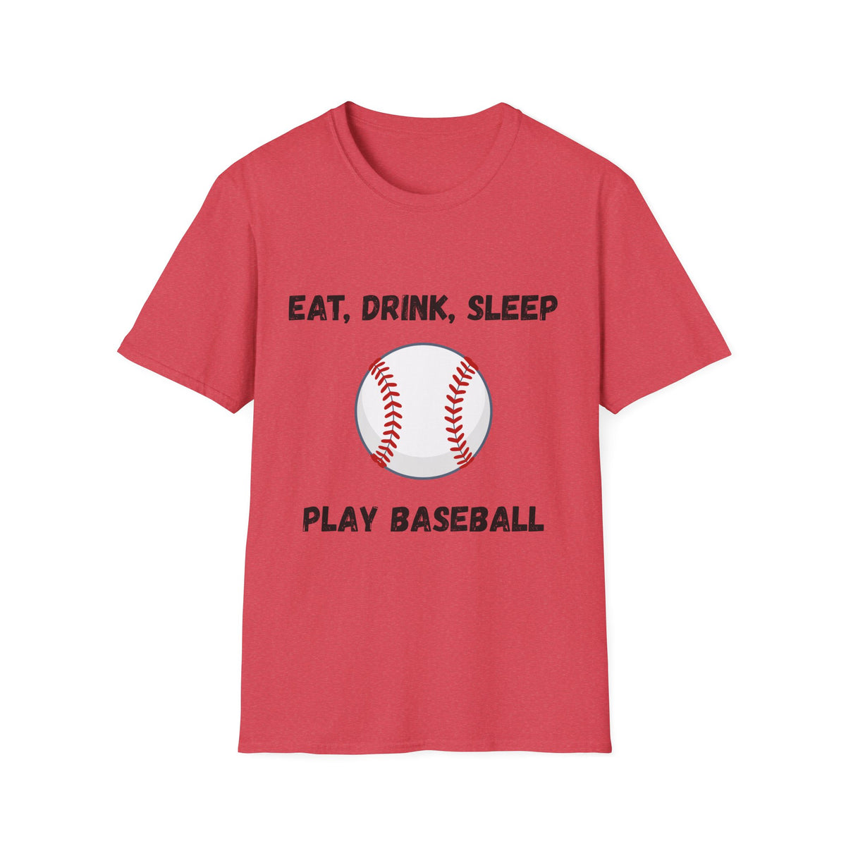 Eat, Drink, Sleep Play Baseball T-Shirt