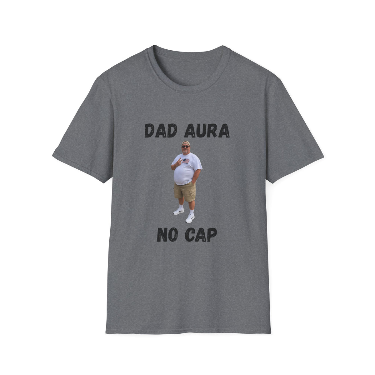 Dad Aura, No Cap T-Shirt