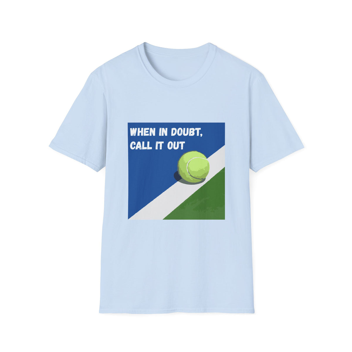 When in Doubt, Call it Out- Tennis