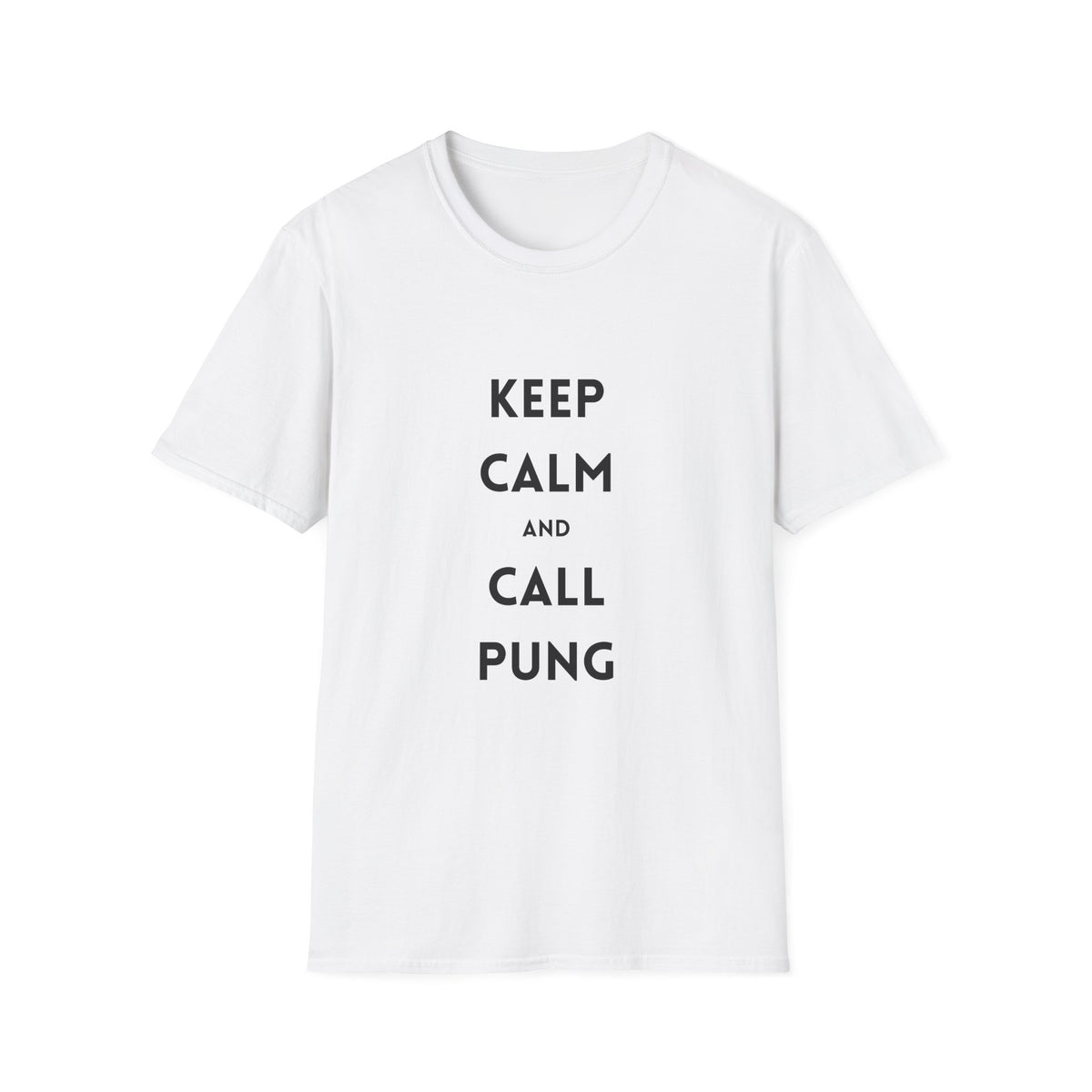 Keep Calm & Call Pung T-Shirt