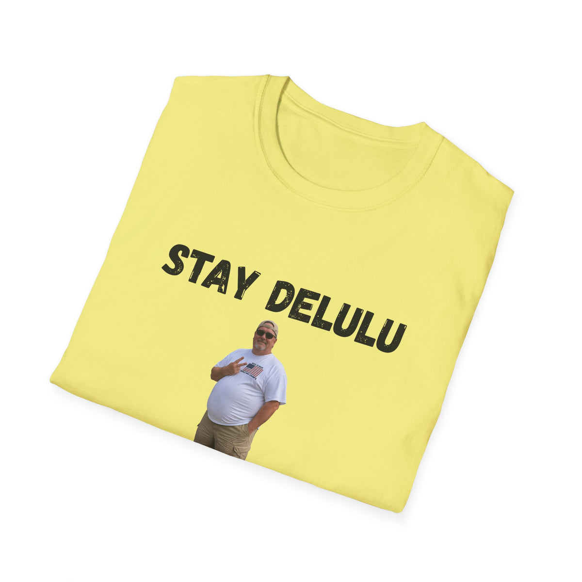 Stay Delulu My Friends T-Shirt