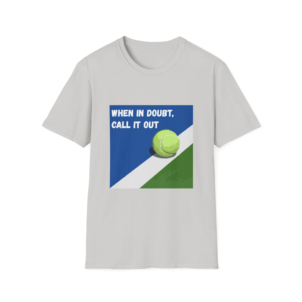 When in Doubt, Call it Out- Tennis