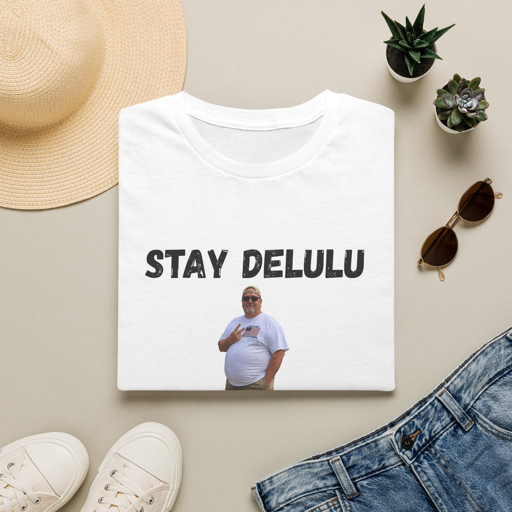 Stay Delulu My Friends T-Shirt