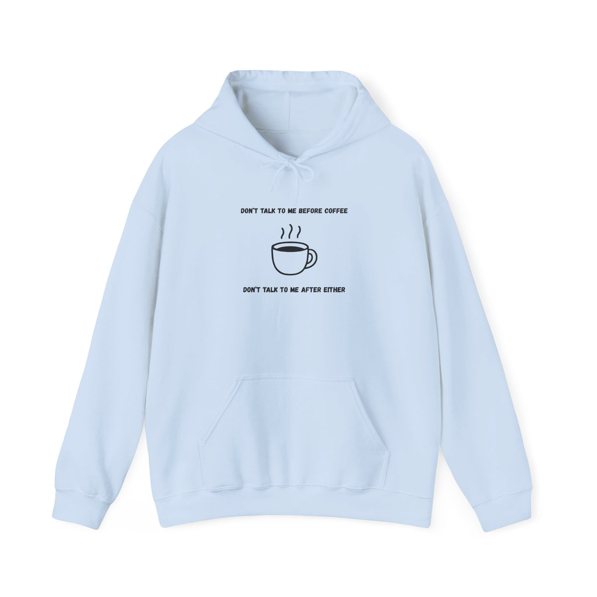Don't Talk to Me Before Coffee Hoodie