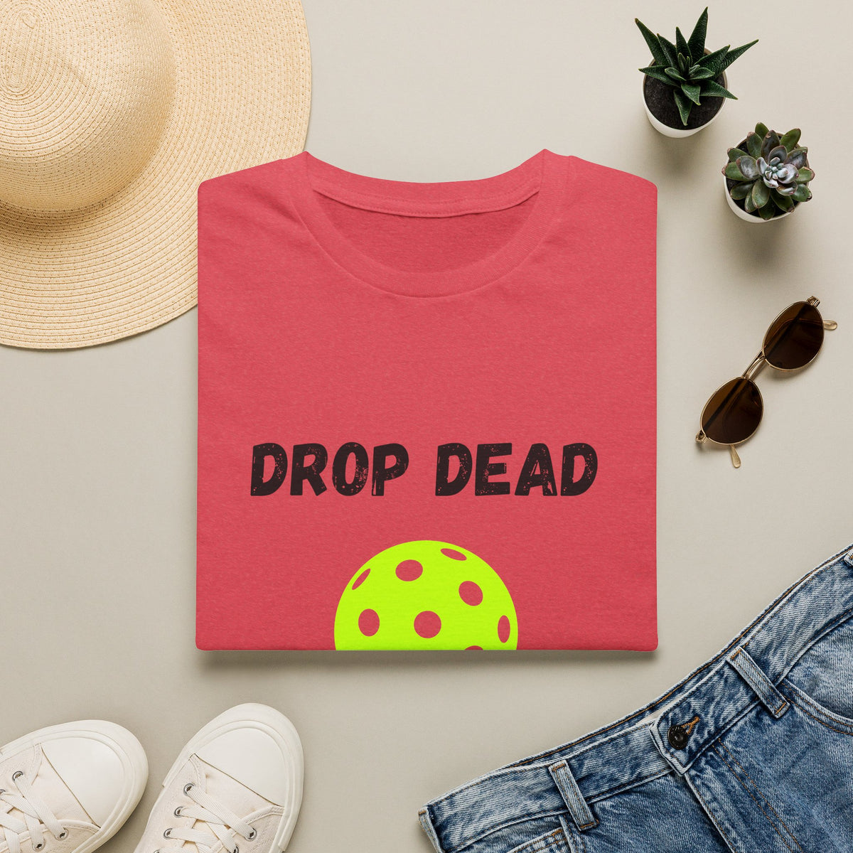 Drop Dead Dinker- Pickleball