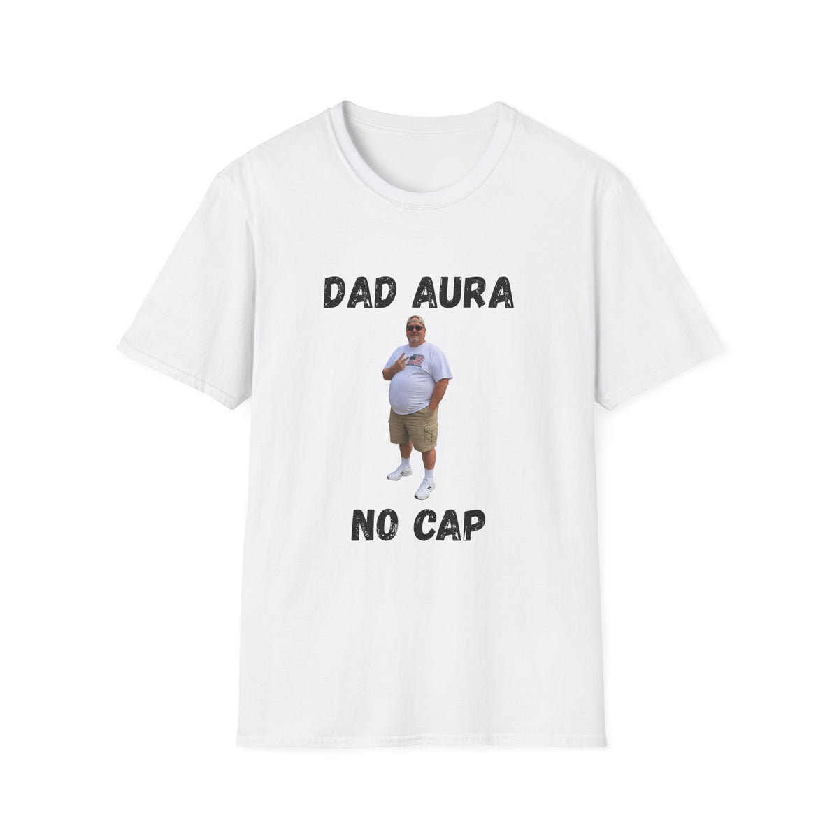 Dad Aura, No Cap T-Shirt