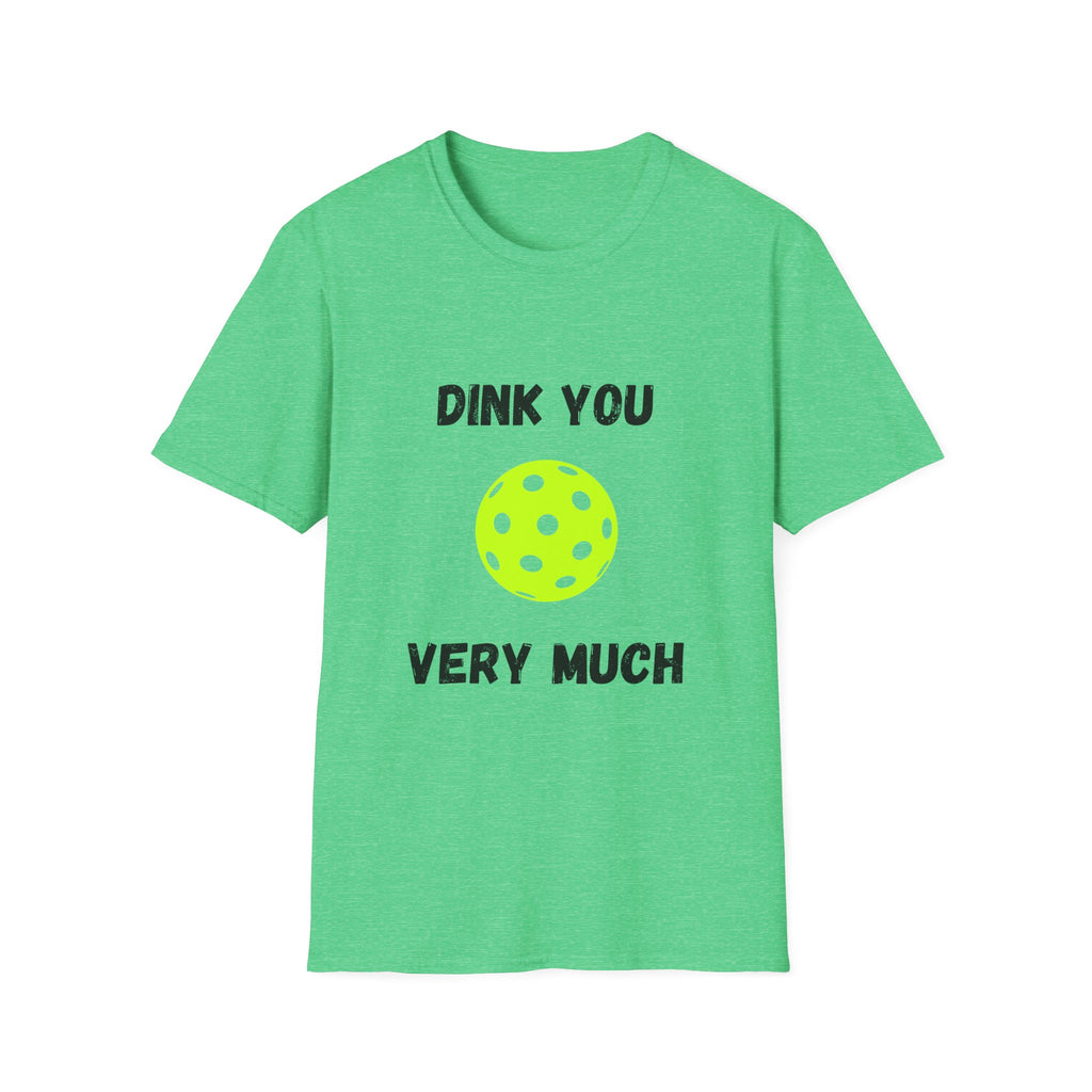 Dink You Very Much- Pickleball T-Shirt