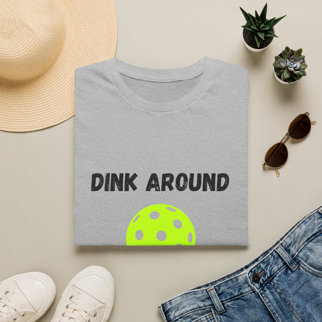 Dink Around & Find Out- Pickleball