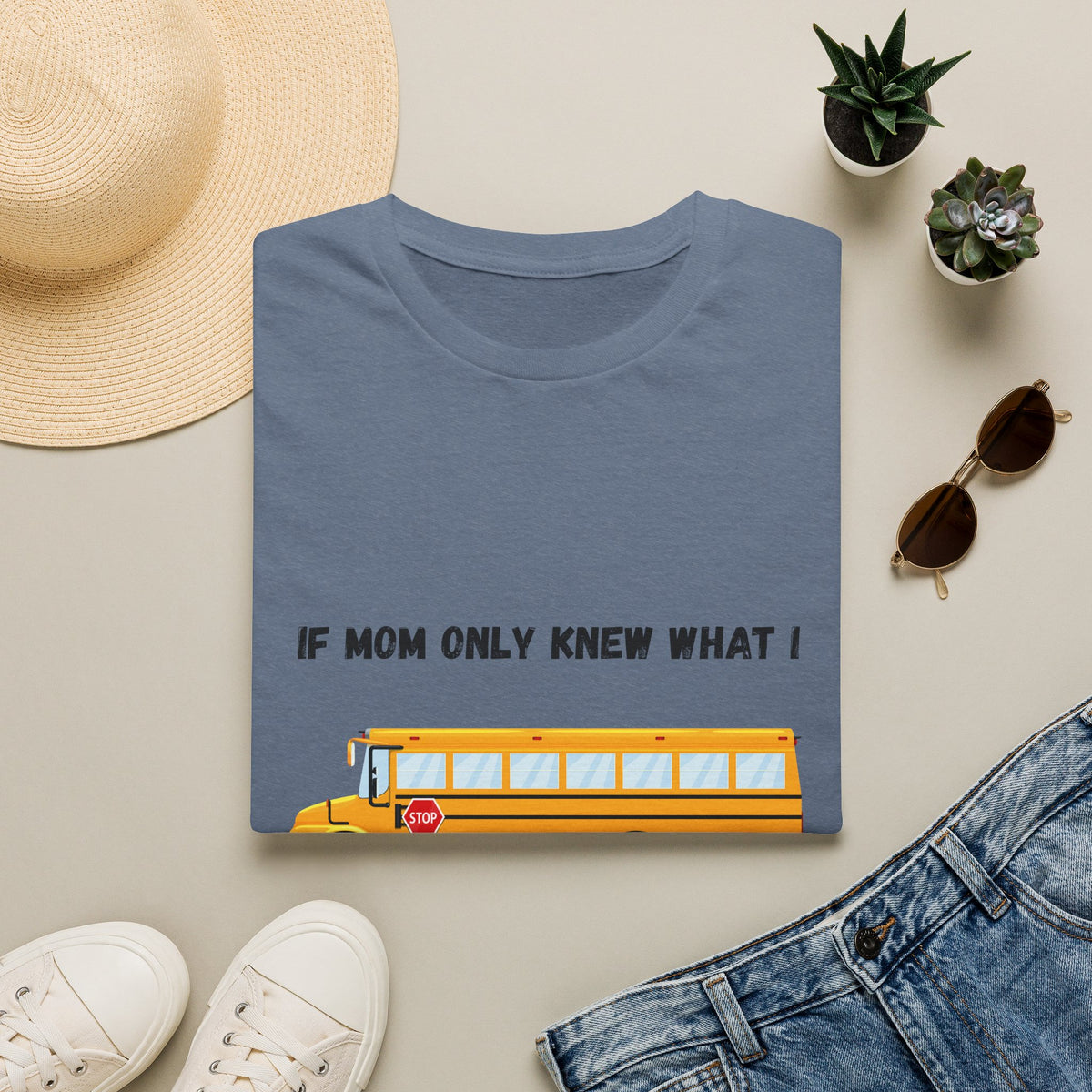 School Bus- If Mom Only Knew