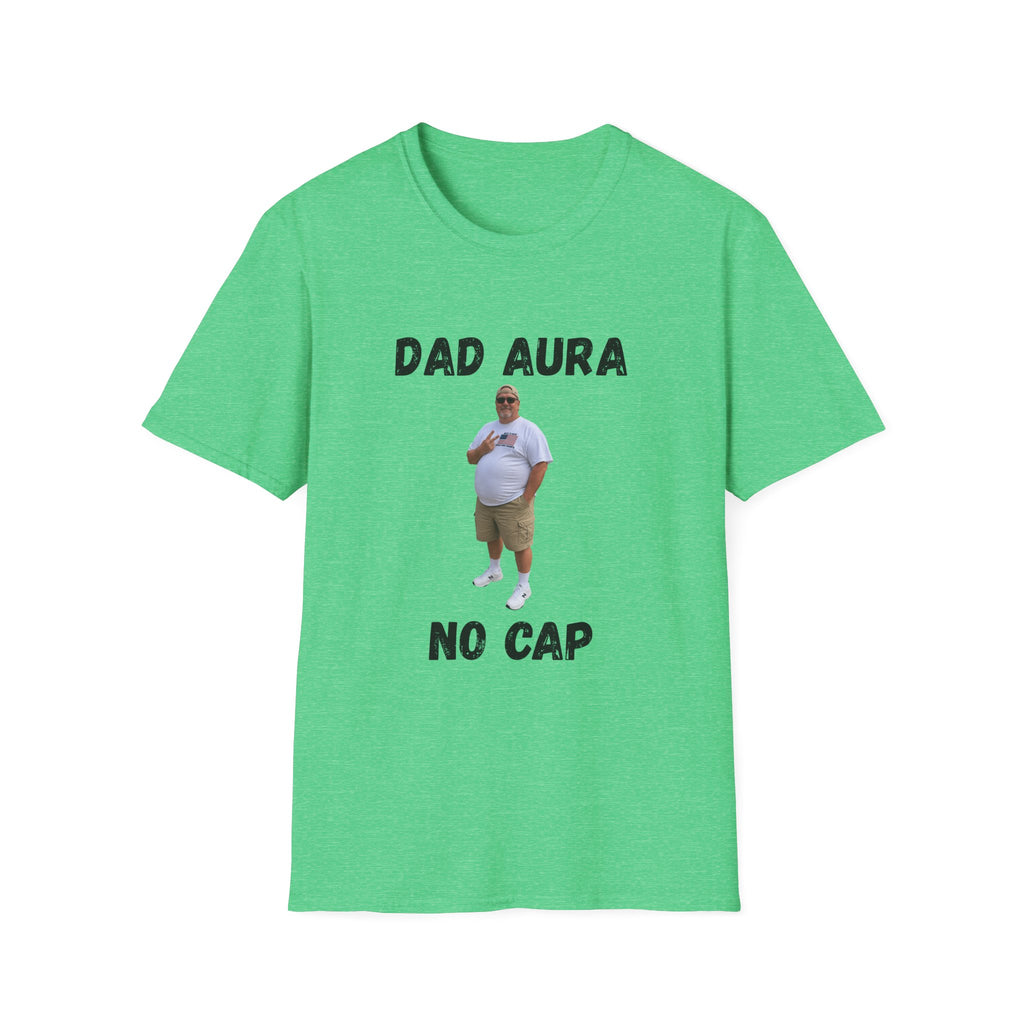 Dad Aura, No Cap T-Shirt